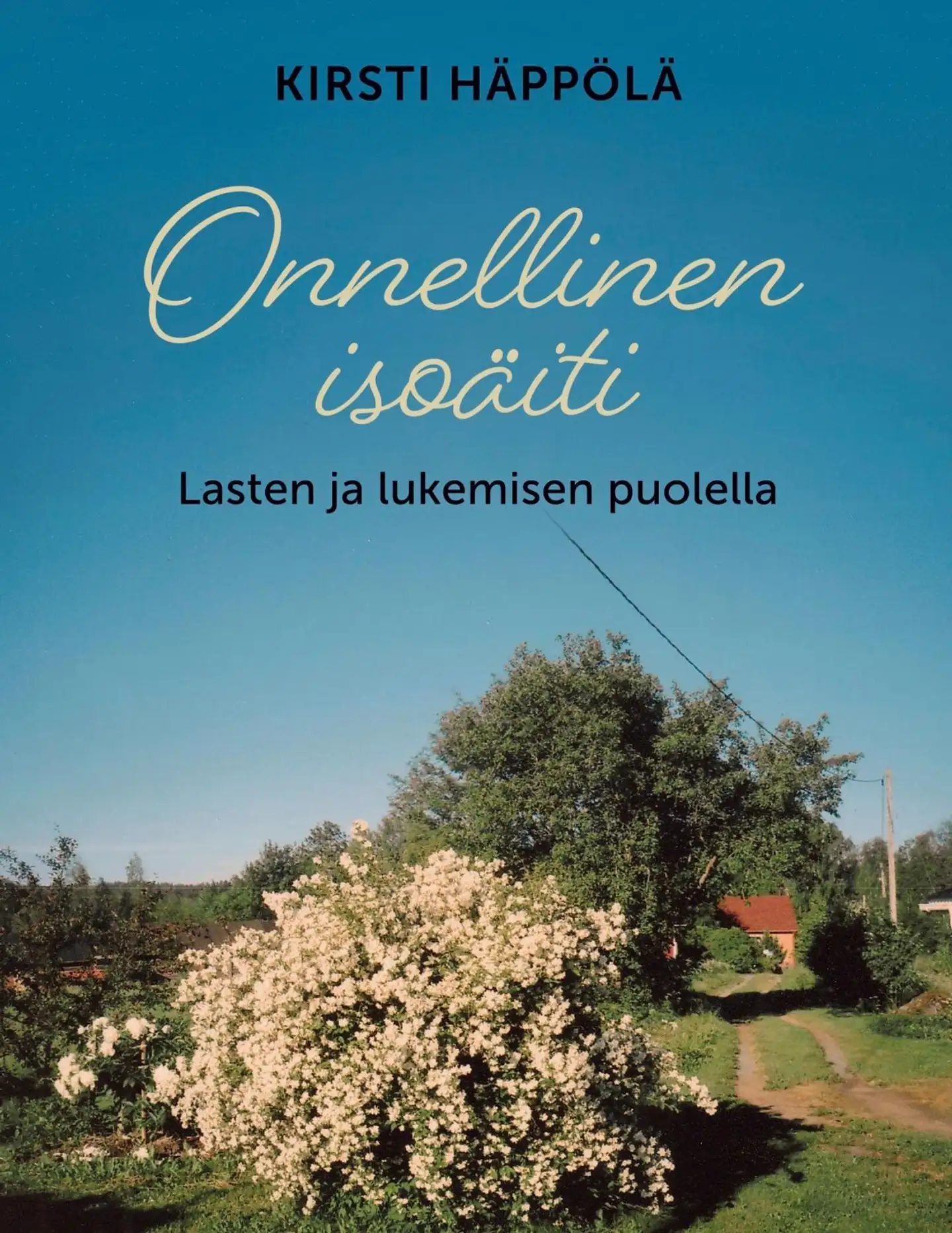 Häppölä, Onnellinen isoäiti - Lasten ja lukemisen puolella