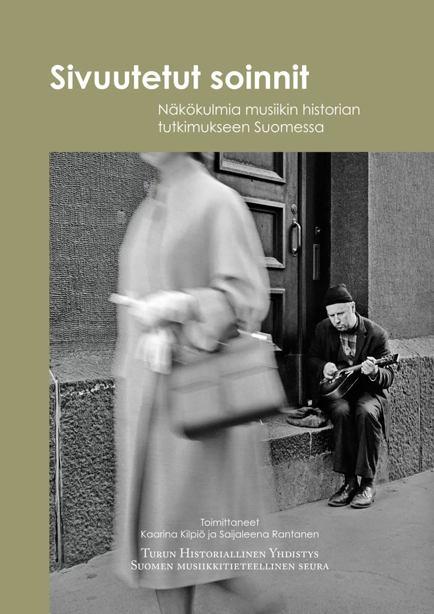 Sivuutetut soinnit - Näkökulmia musiikin historian tutkimukseen Suomessa