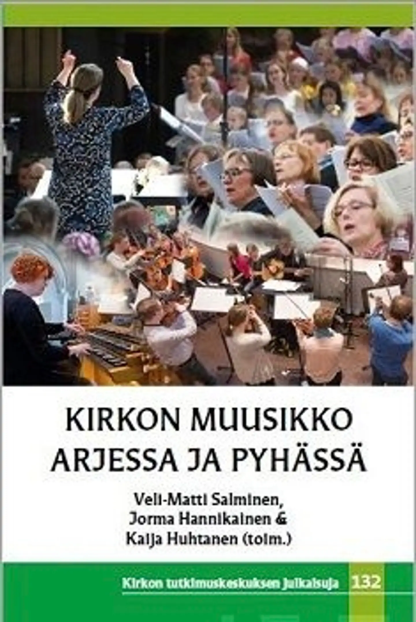 Kirkon muusikko arjessa ja pyhässä