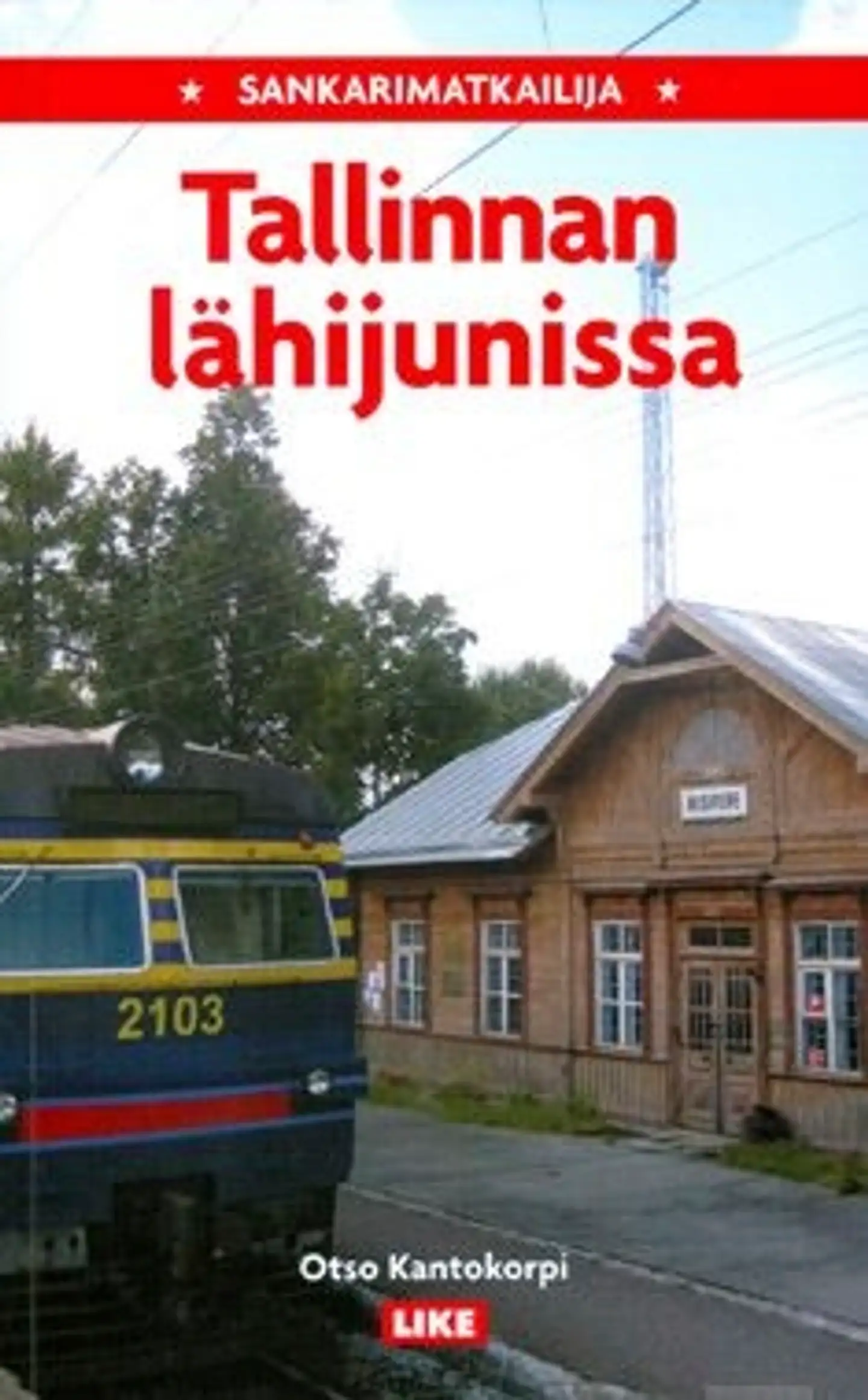 Kantokorpi, Sankarimatkailija Tallinnan lähijunissa
