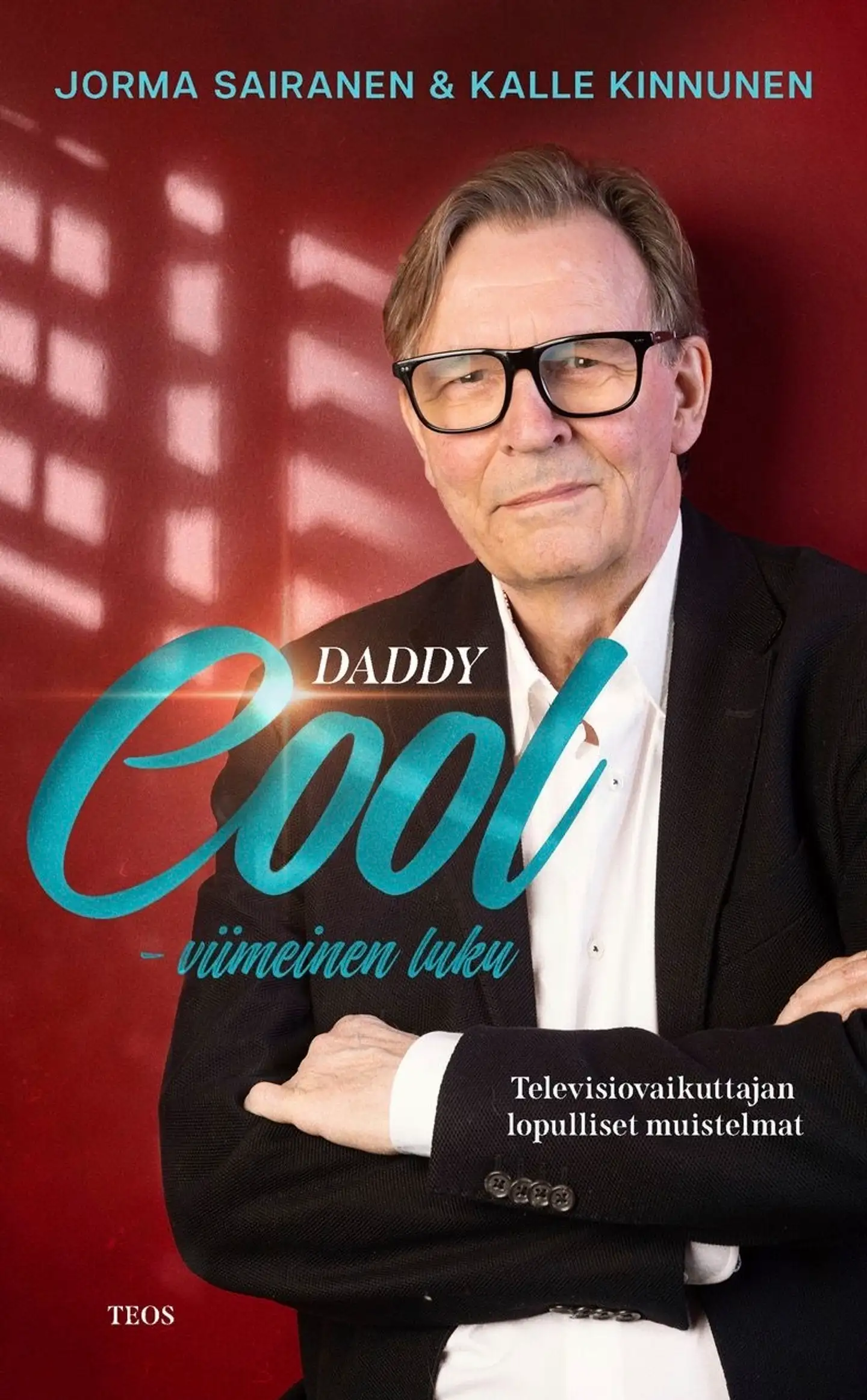 Sairanen, Daddy Cool - viimeinen luku. Televisiovaikuttajan lopulliset muistelmat