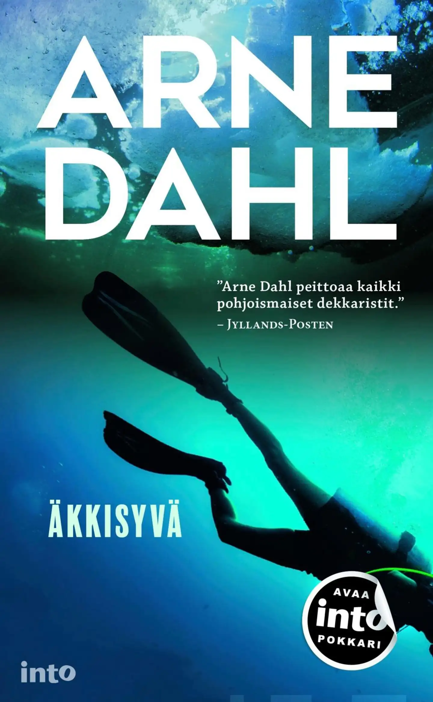 Dahl, Äkkisyvä