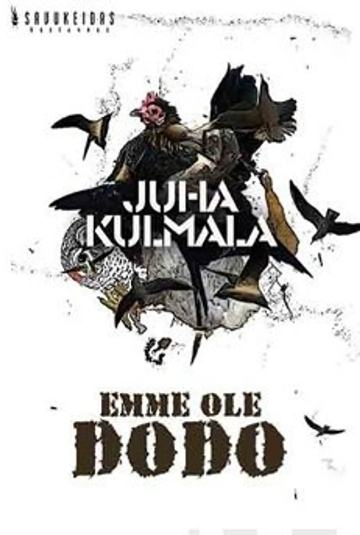 Kulmala, Emme ole dodo