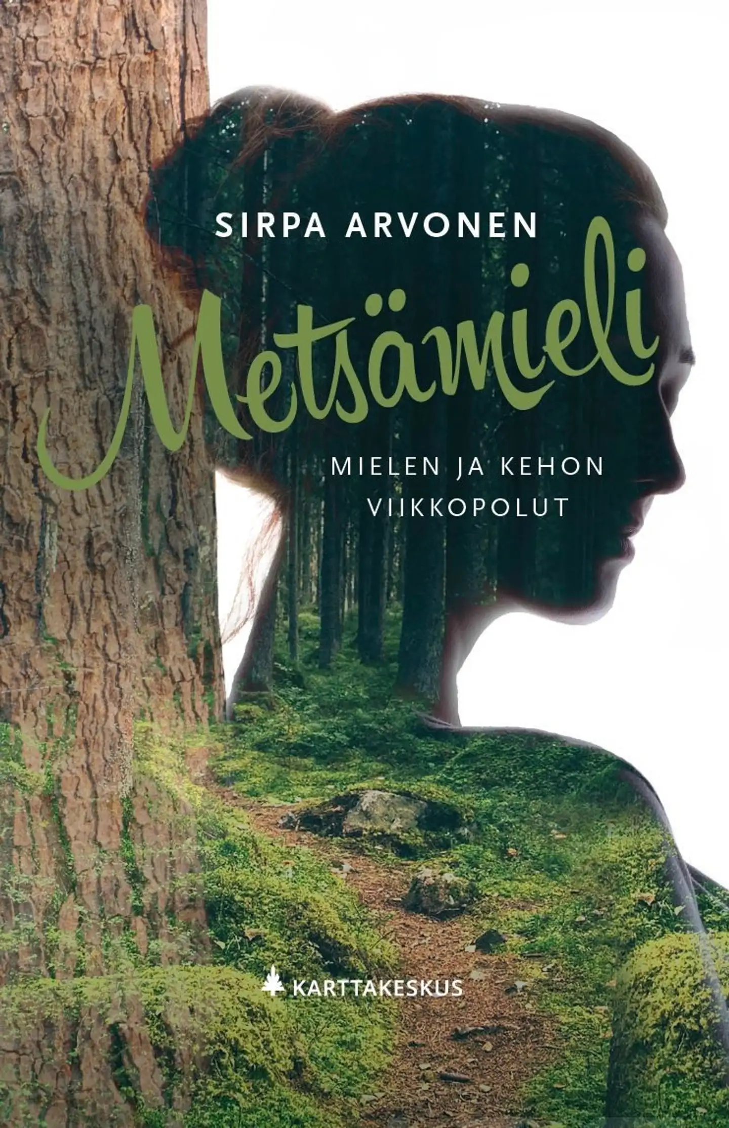 Arvonen, Metsämieli Mielen ja kehon viikkopolut