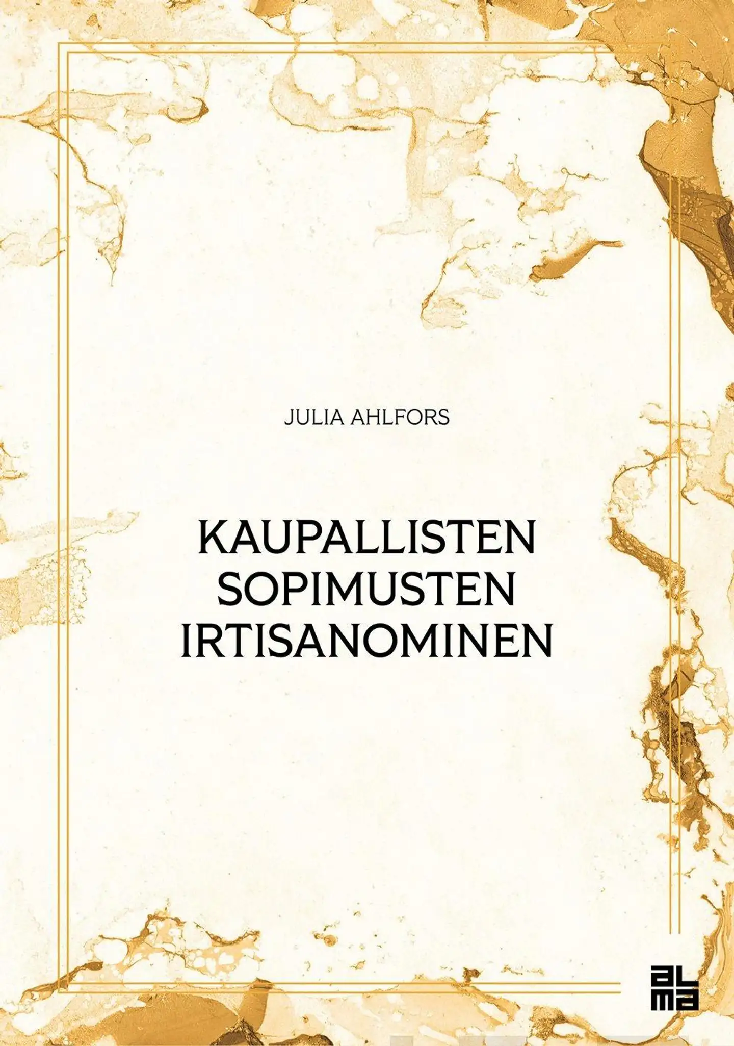 Ahlfors, Kaupallisten sopimusten irtisanominen