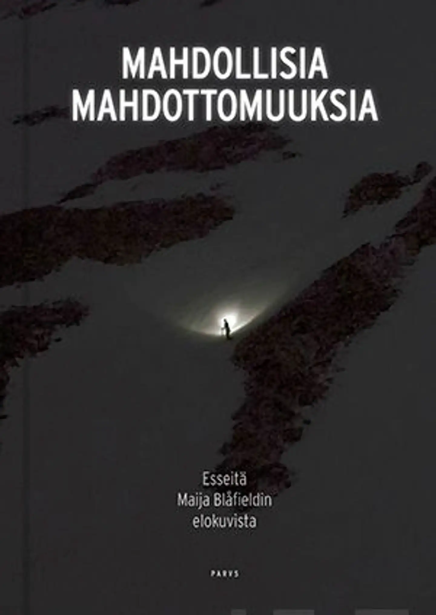 Horsti, Mahdollisia mahdottomuuksia – Possible Impossibilities - Esseitä Maija Blåfieldin elokuvista – Essays on Maija Blåfield’s Films