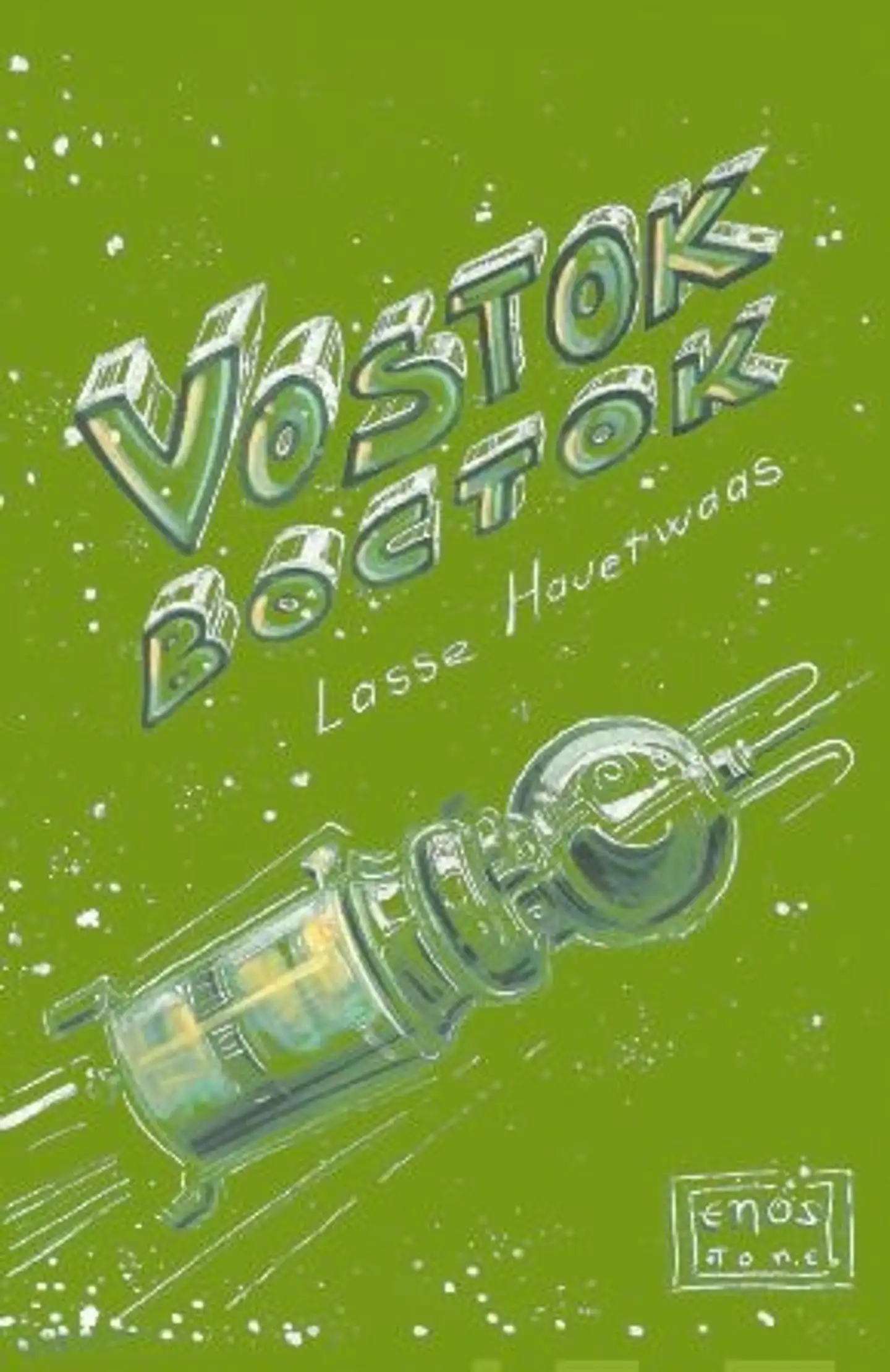 Hauerwaas, Vostok