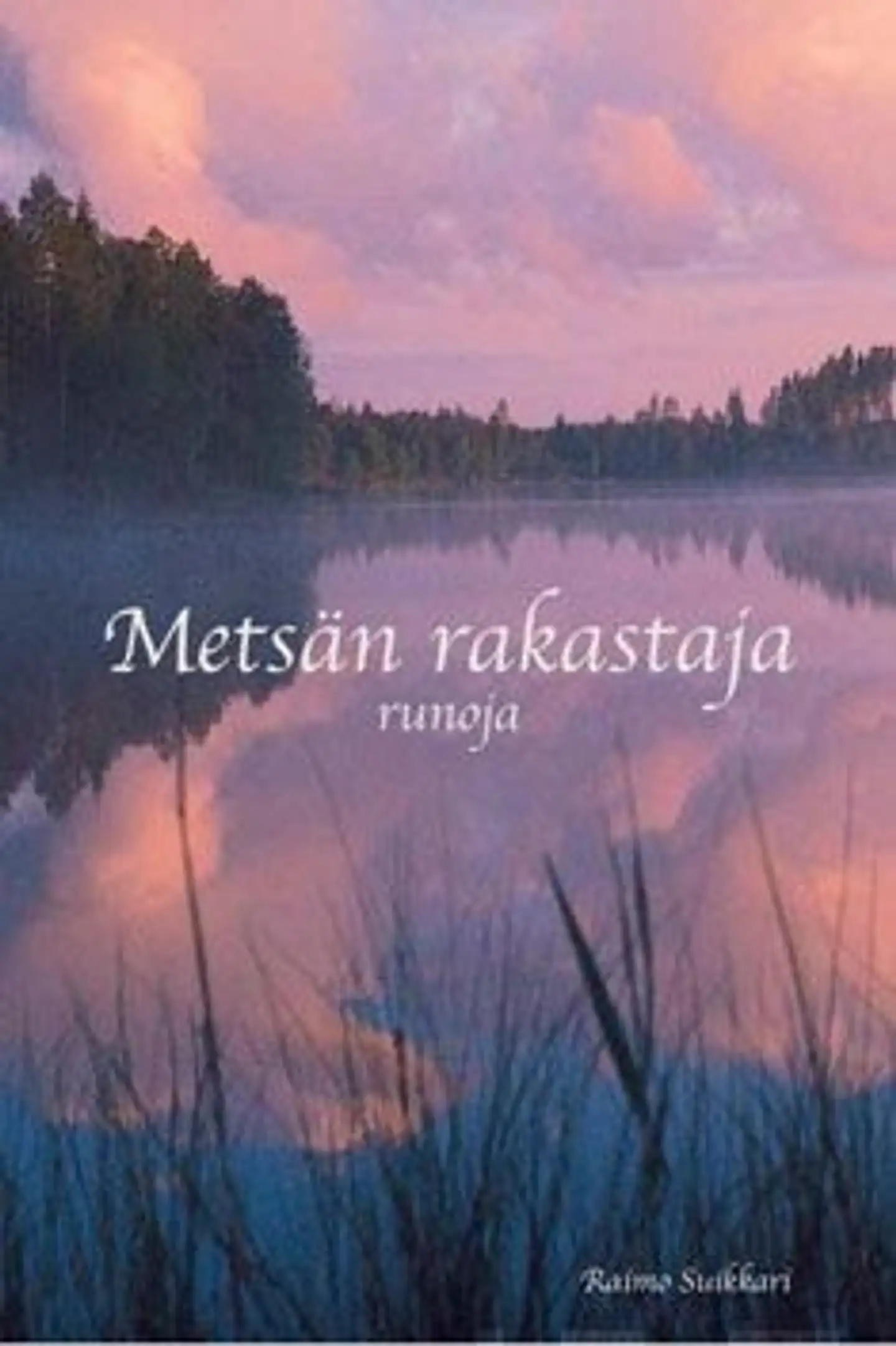 Suikkari, Metsän rakastaja