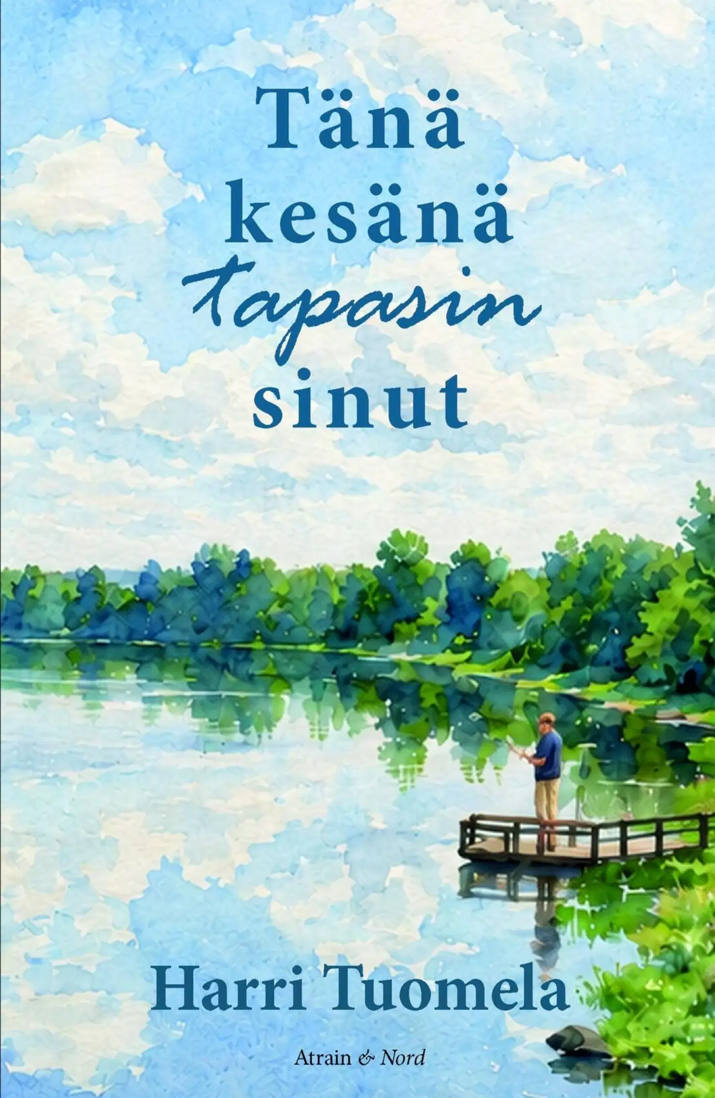 Tuomela, Tänä kesänä tapasin sinut