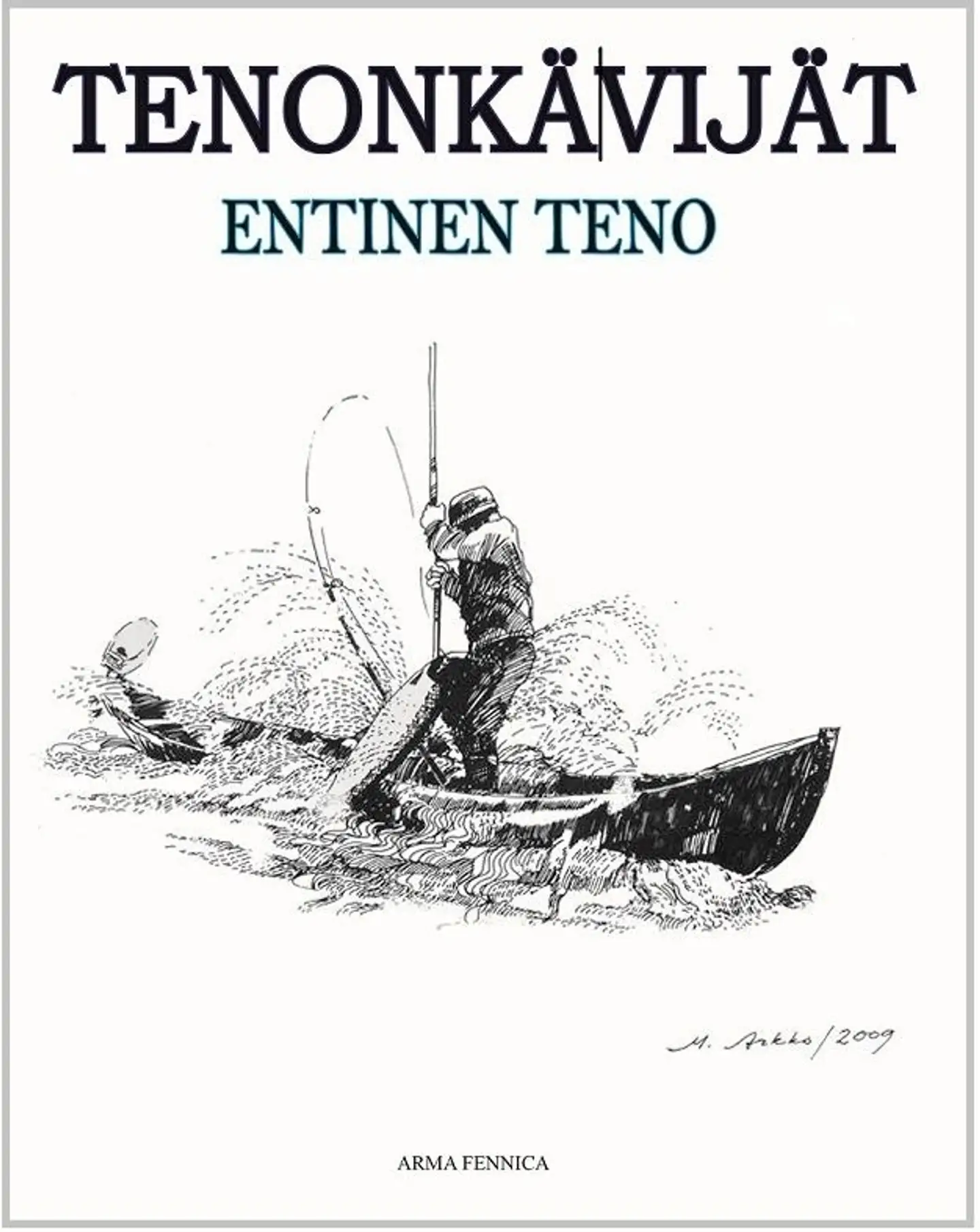 Hyytinen, Tenonkävijät - Entinen Teno