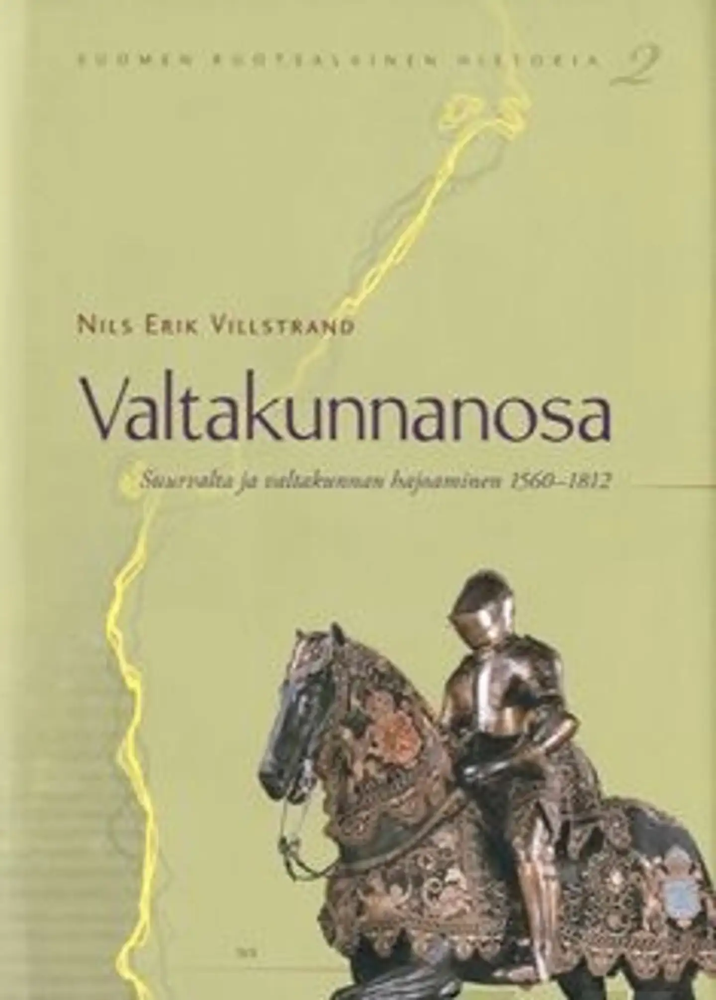 Villstrand, Valtakunnanosa - suurvalta ja valtakunnan hajoaminen 1560-1812