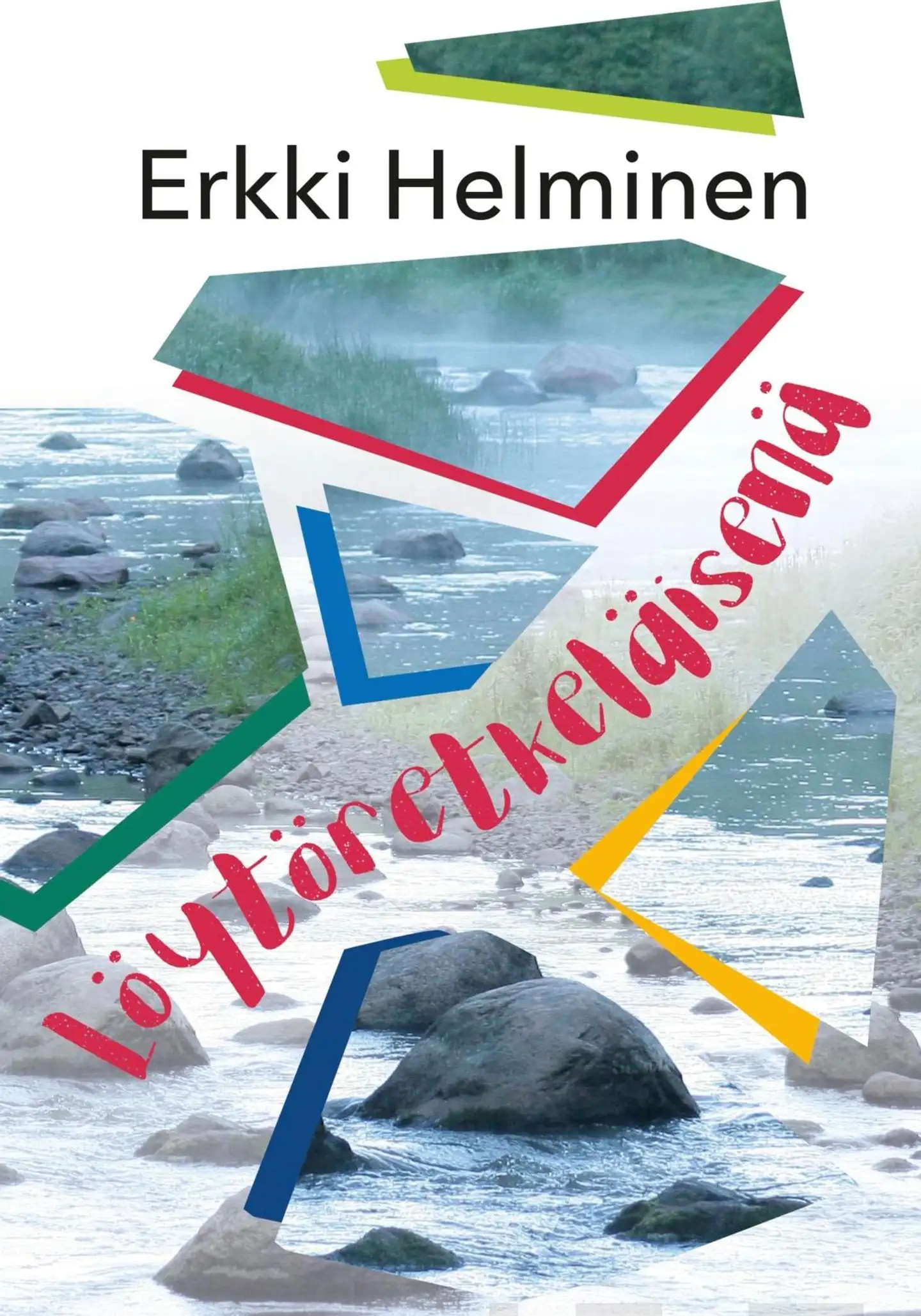 Helminen, Löytöretkeläisenä