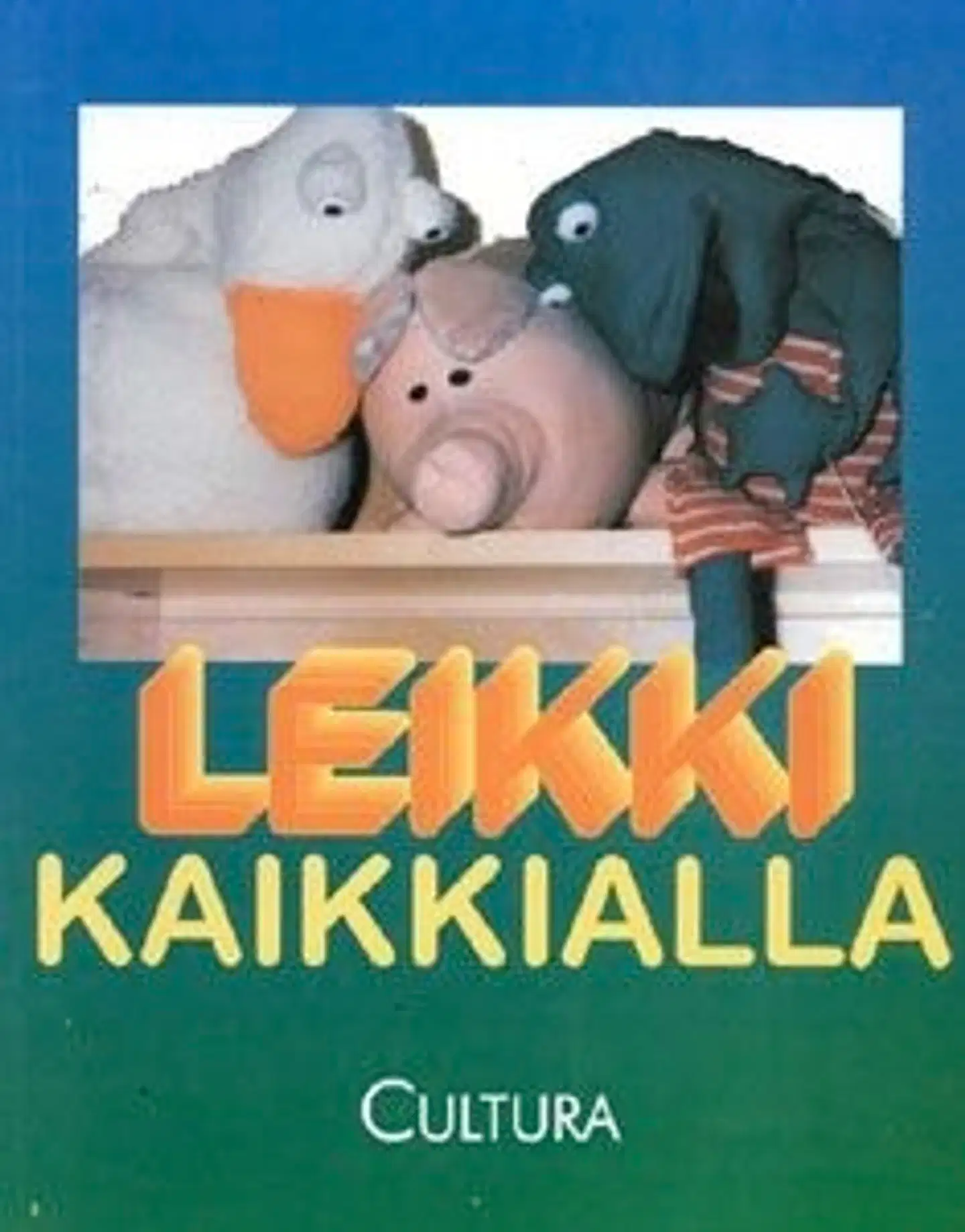 Leikki kaikkialla