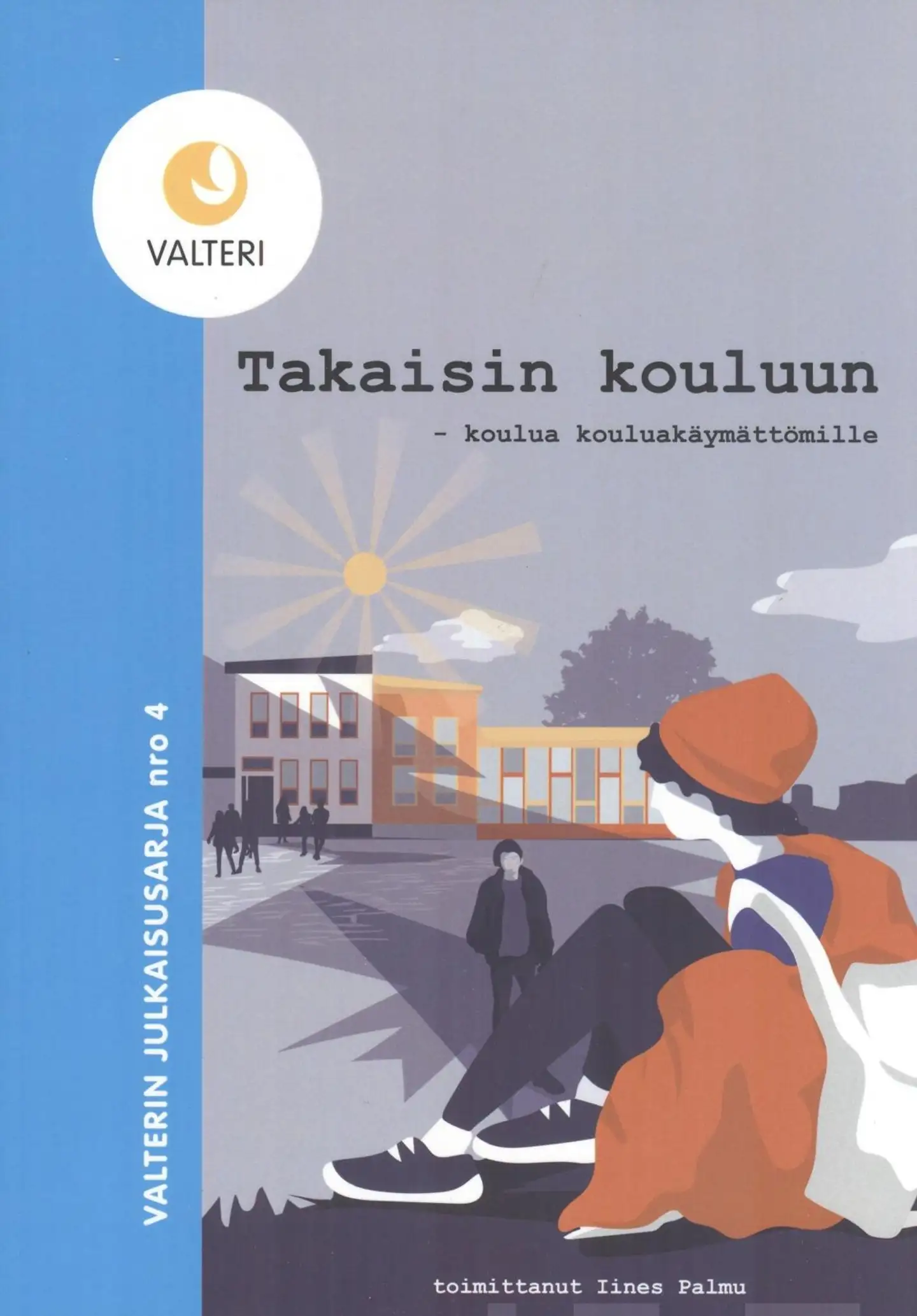 Määttä, Takaisin kouluun - Koulua kouluakäymättömille