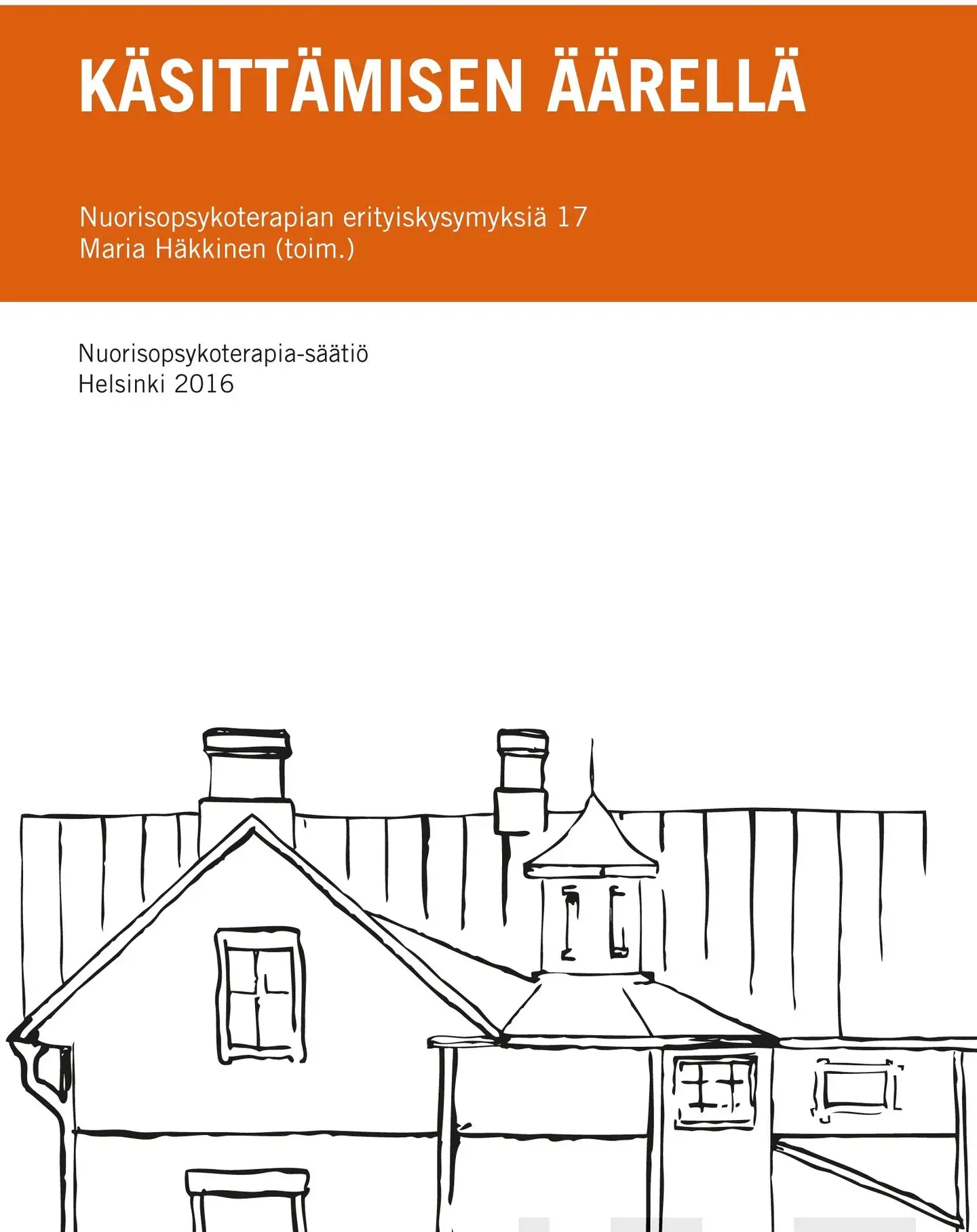 Käsittämisen äärellä