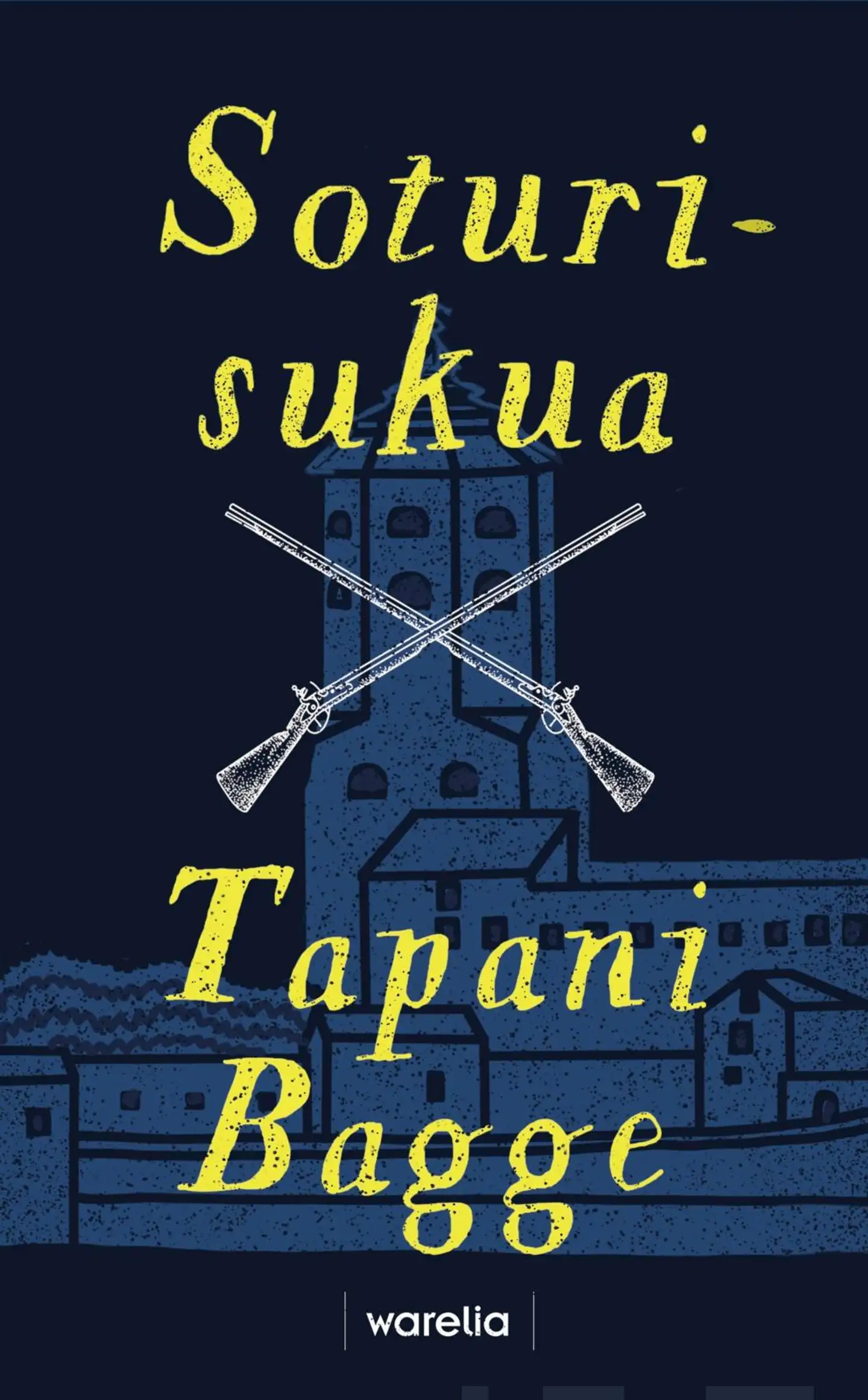 Bagge, Soturisukua - Historiallinen romaani Suuren Pohjan sodan ajoilta vänrikki Johan Baggen ja hänen nuorikkonsa Catharina von Vegesackin kirjeiden ja muistiinpanojen pohjalta