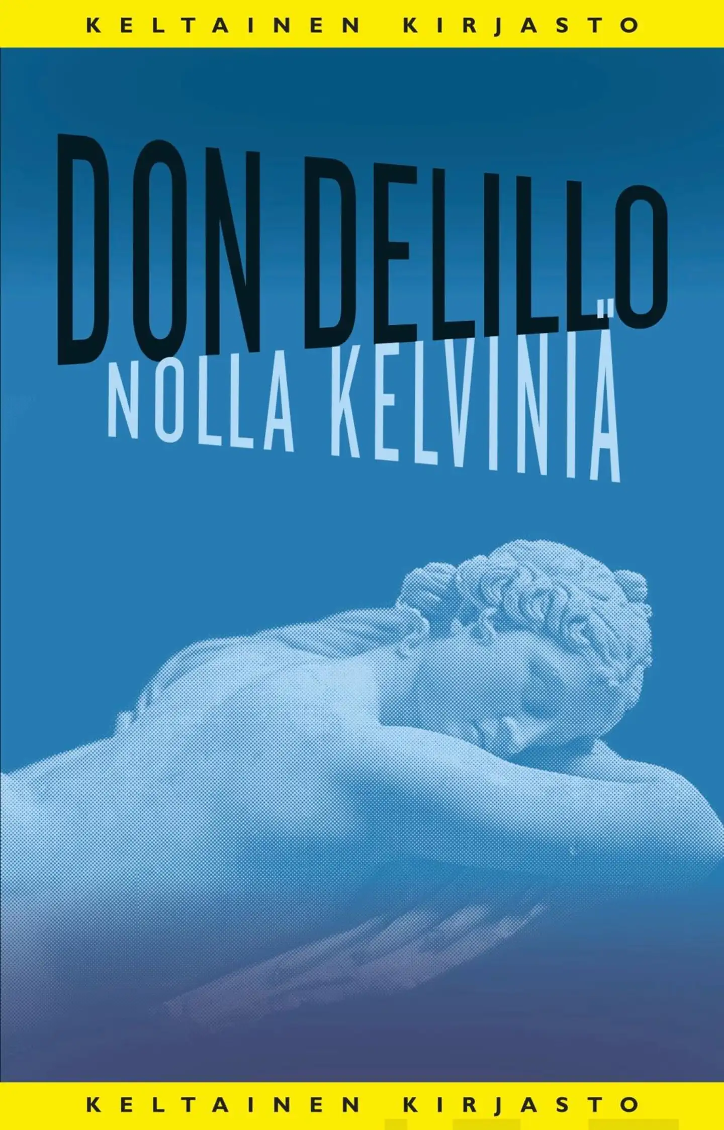 DeLillo, Nolla kelviniä