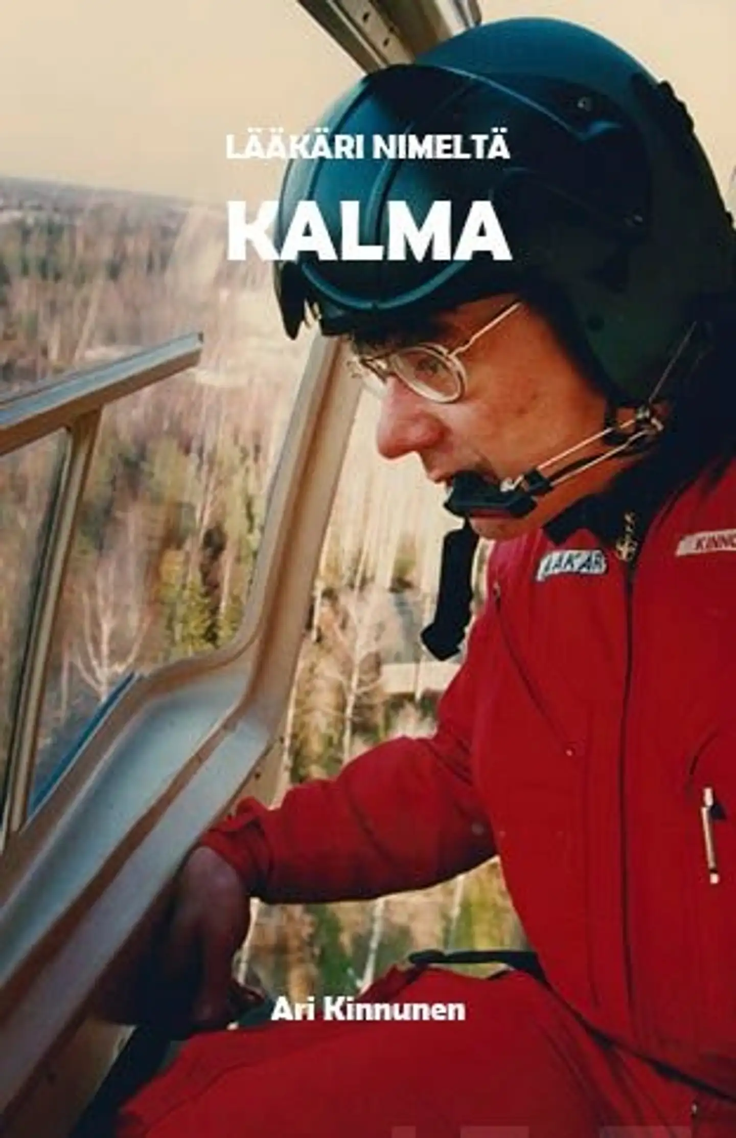 Kinnunen, Lääkäri nimeltä Kalma