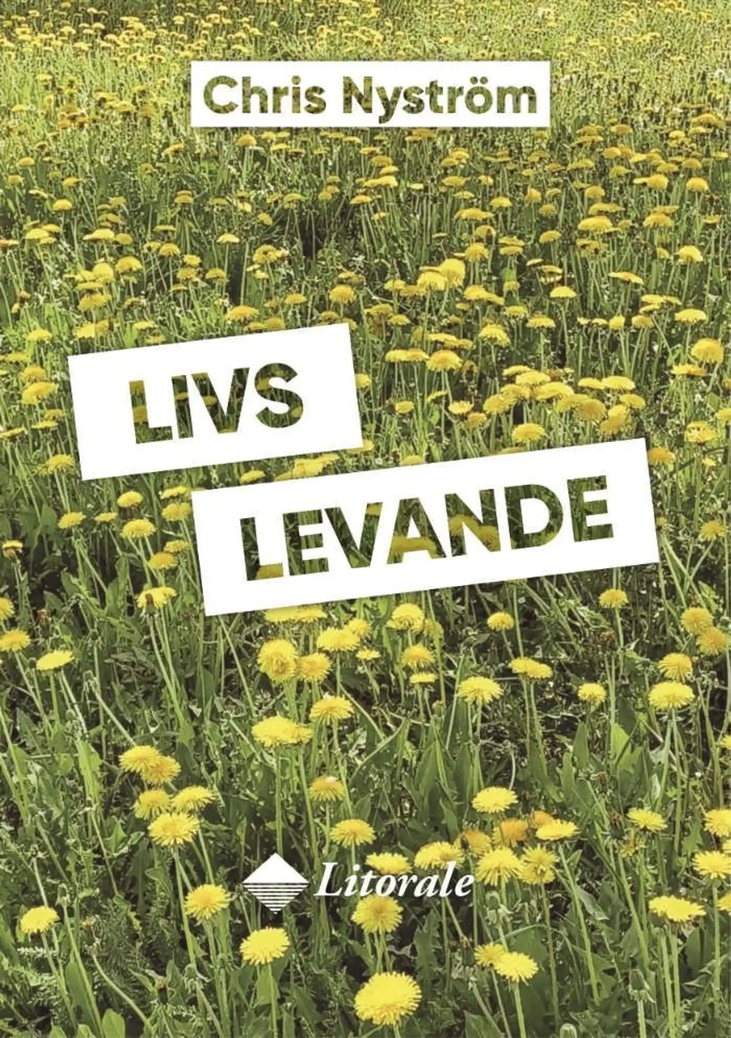 Nyström, Livs levande
