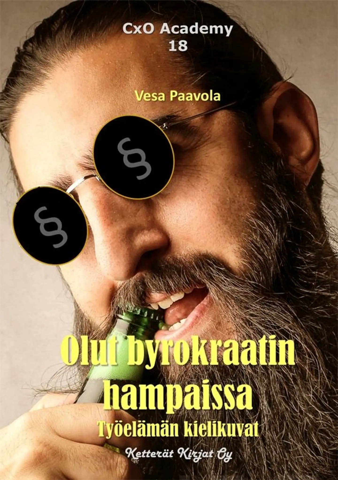 Paavola, Olut byrokraatin hampaissa - Työelämän kielikuvat