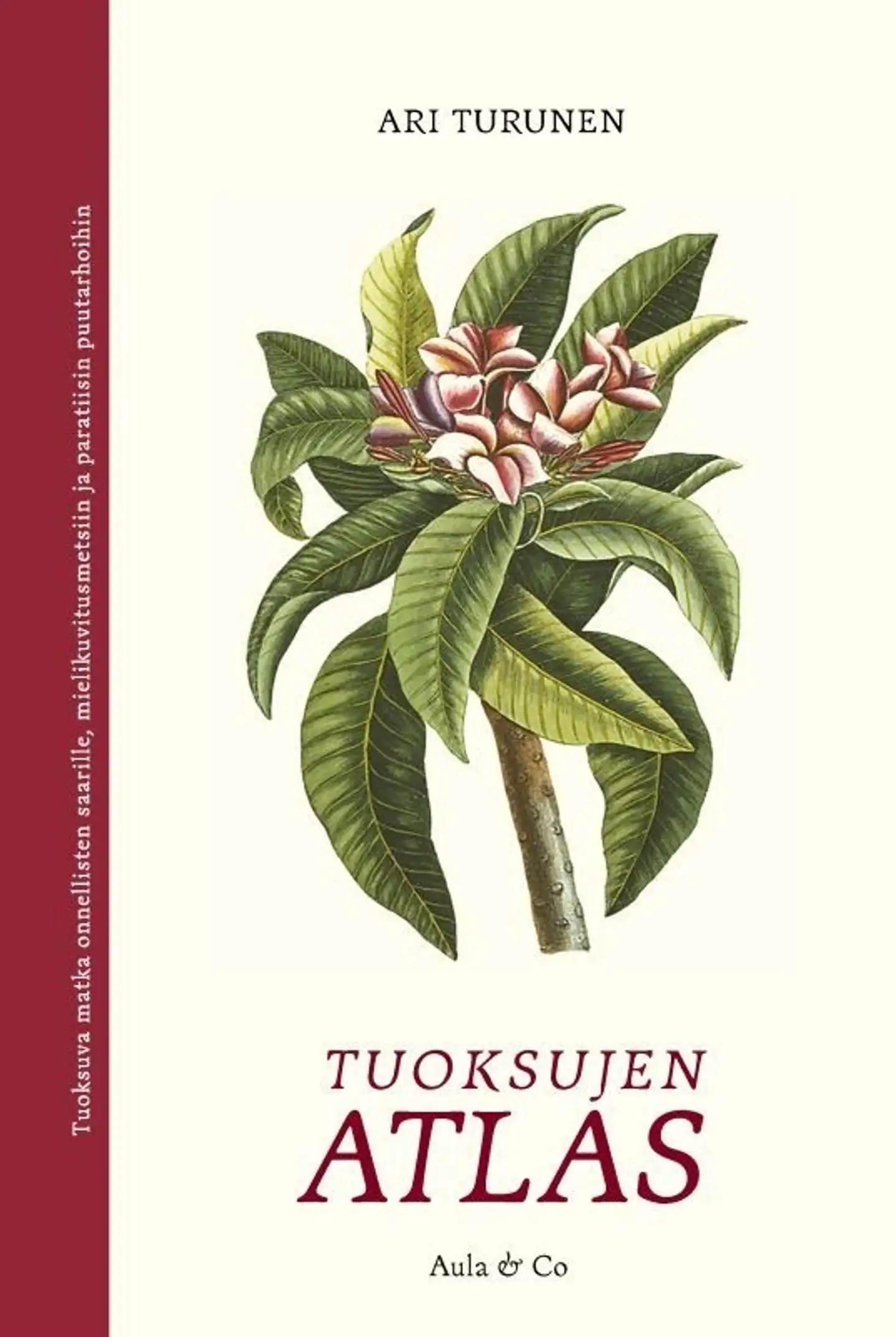 Turunen, Tuoksujen atlas