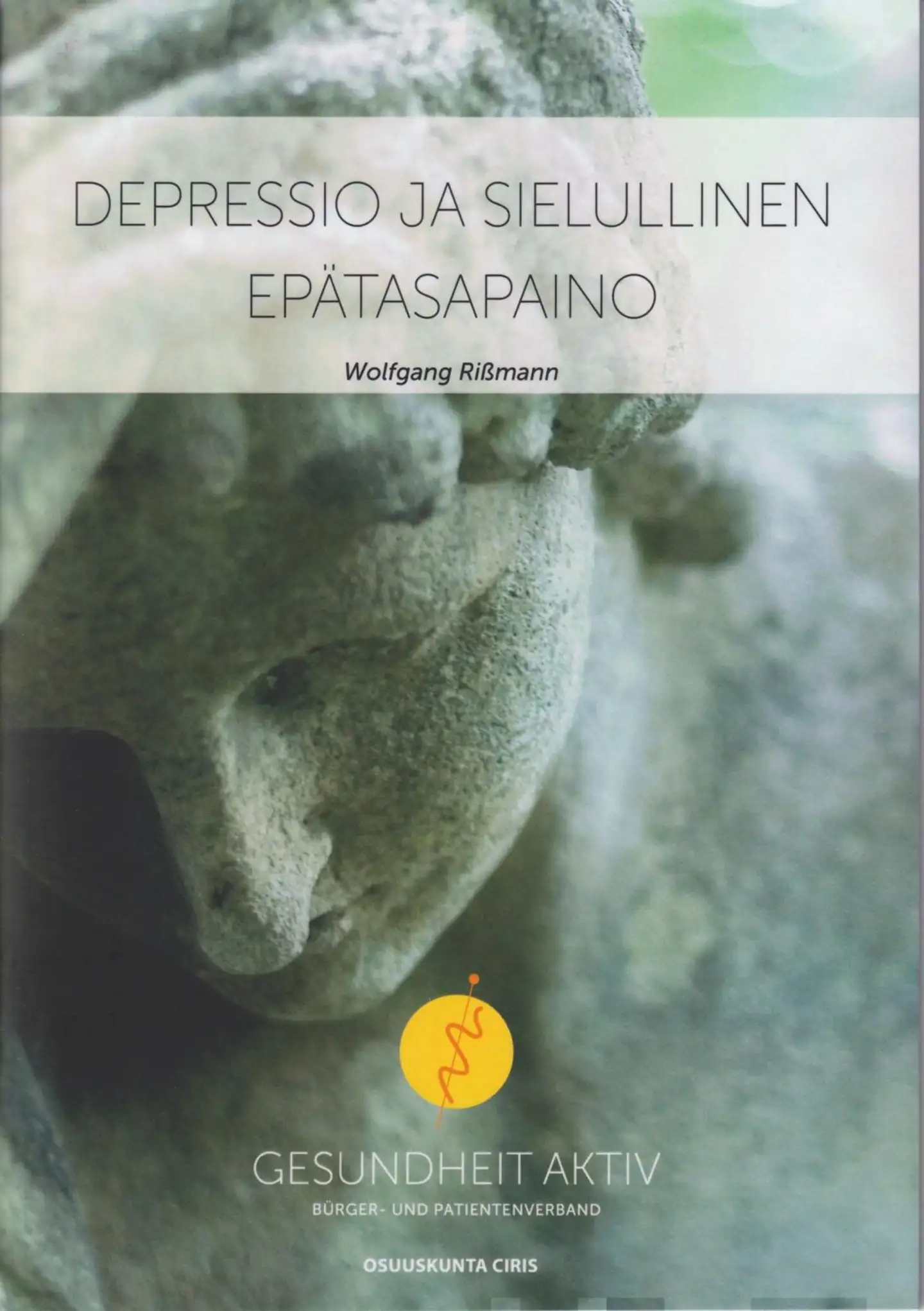 Rissmann, Depressio ja sielullinen epätasapaino - Mahdollisuuksia itsensä löytämiseen?