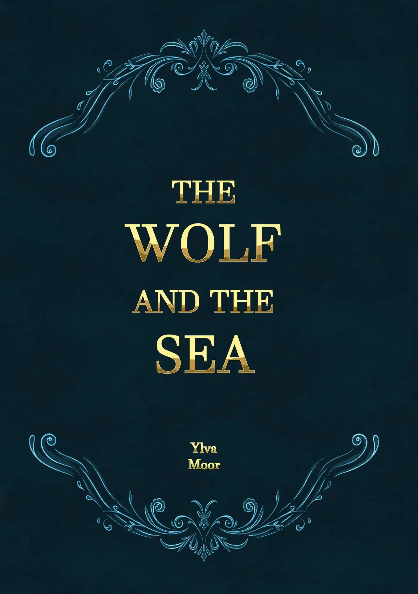 Moor, The Wolf and the Sea