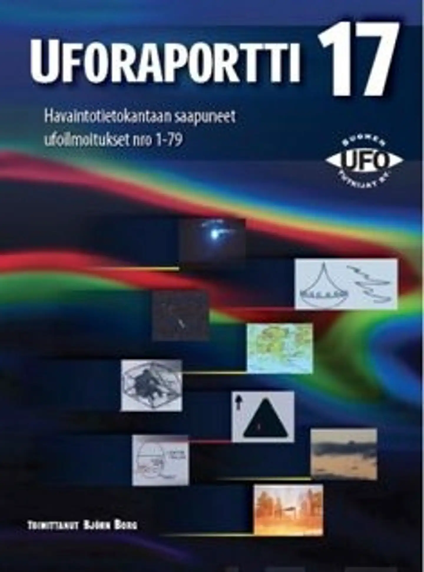 Uforaportti 17 - havaintotietokantaan saapuneet ufoilmoiotukset nro 1-79