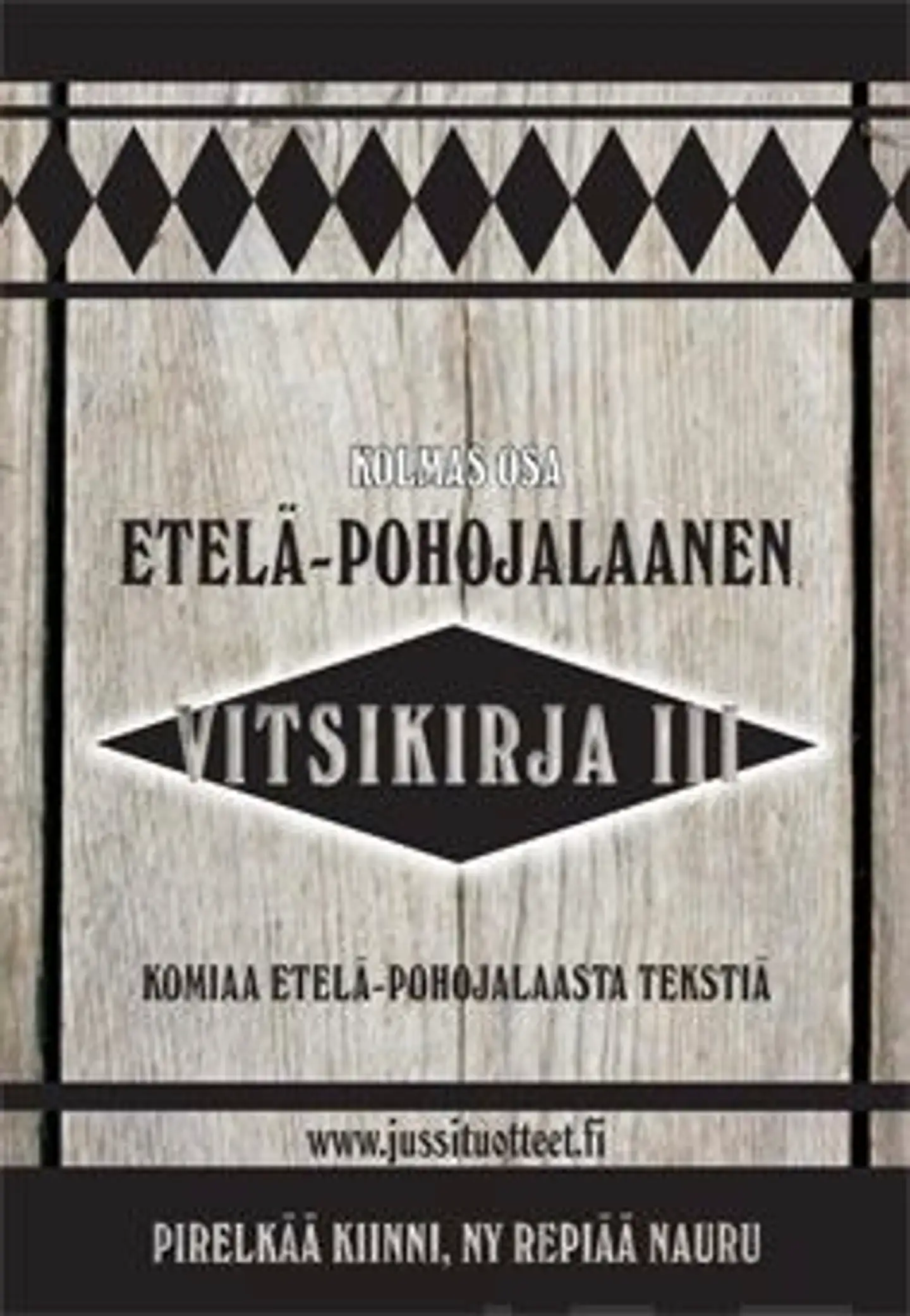 Etelä-pohojalaanen vitsikirja 3 - komiaa etelä-pohojalaasta tekstiä