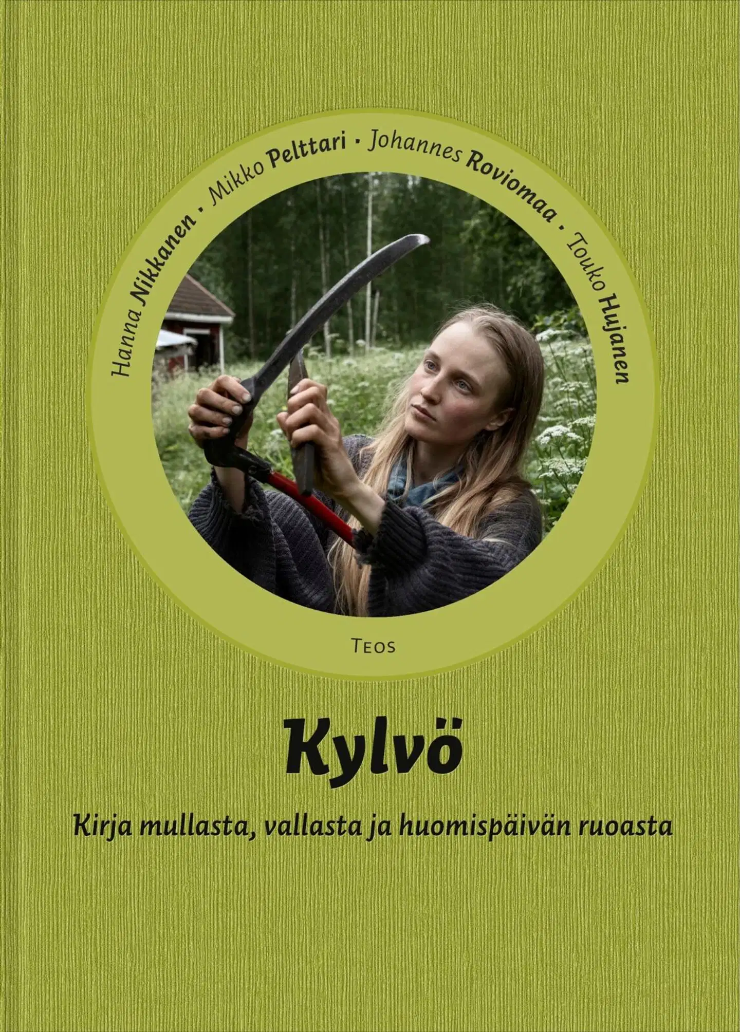 Nikkanen, Kylvö - Kirja mullasta, vallasta ja huomispäivän ruoasta