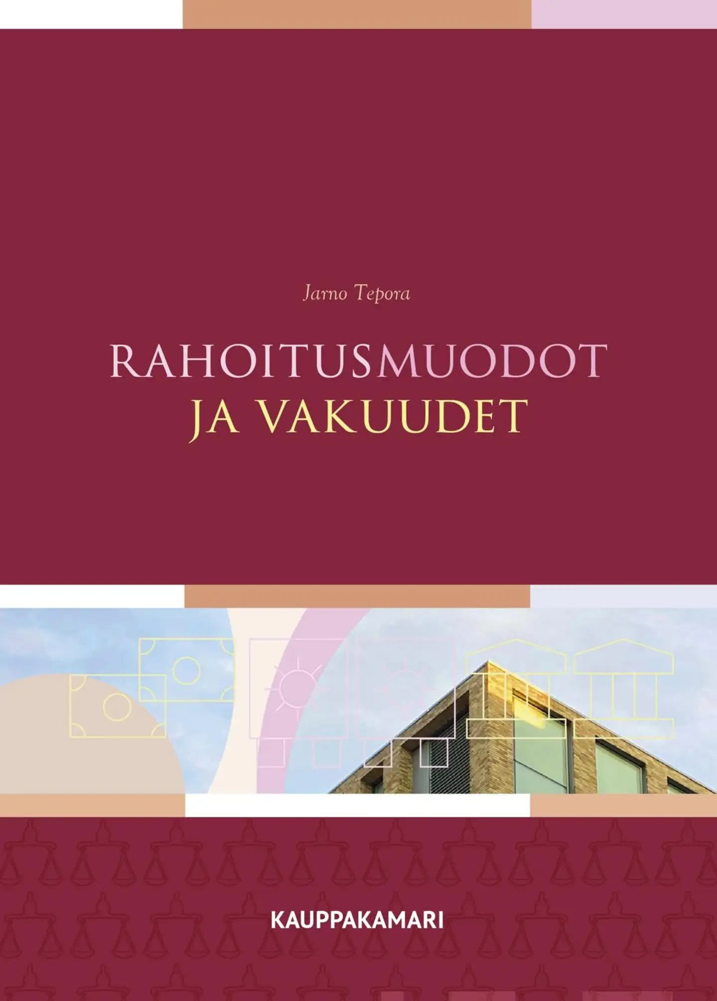 Tepora, Rahoitusmuodot ja vakuudet