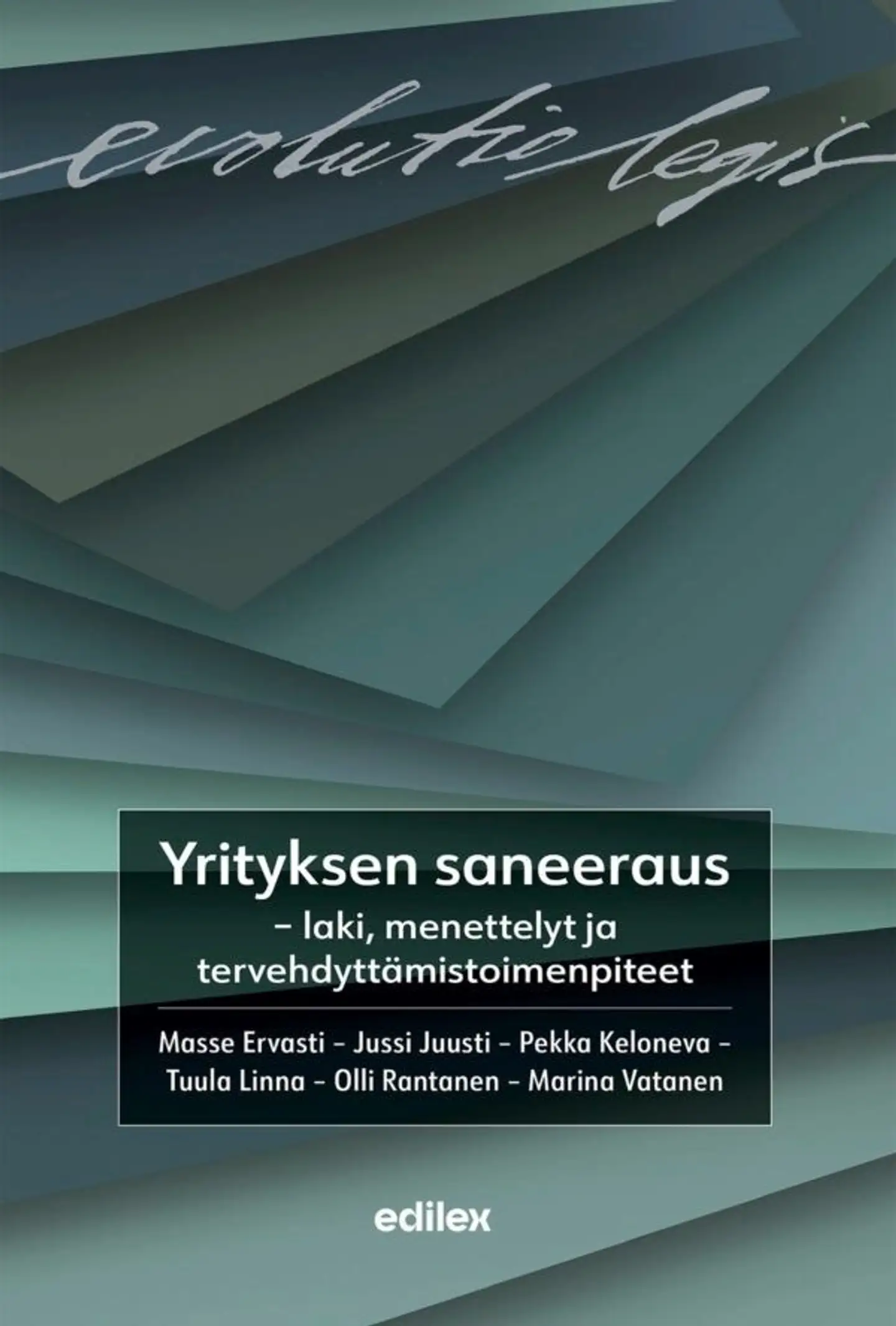 Ervasti, Yrityksen saneeraus – laki, menettelyt ja tervehdyttämistoimenpiteet