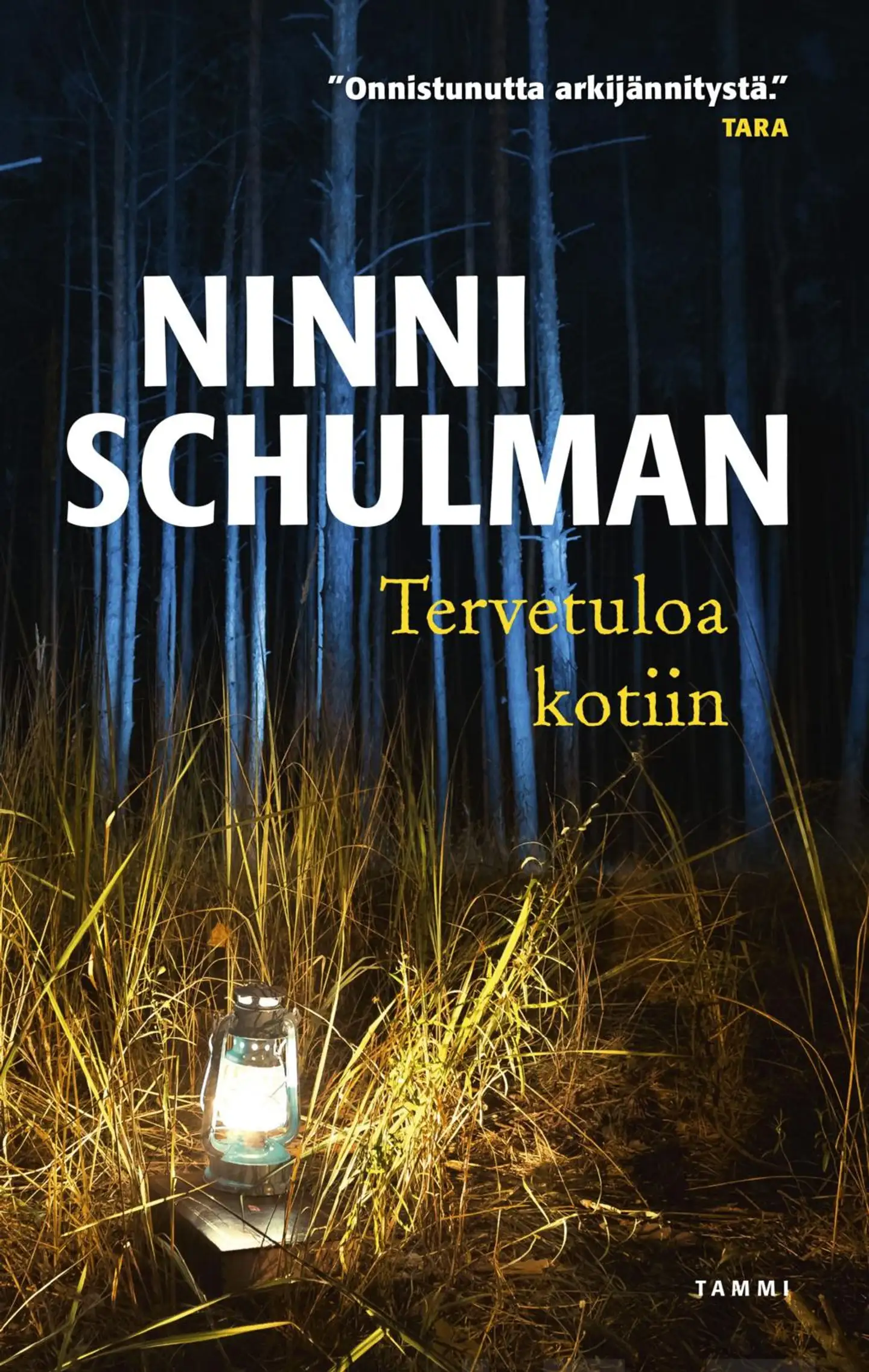 Schulman, Tervetuloa kotiin