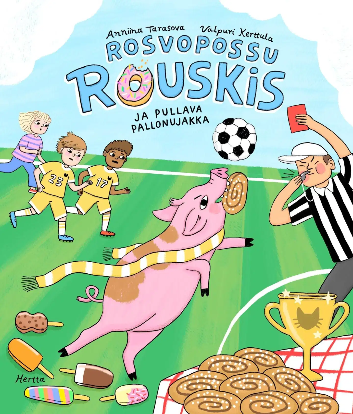 Tarasova, Rosvopossu Rouskis ja pullava pallonujakka