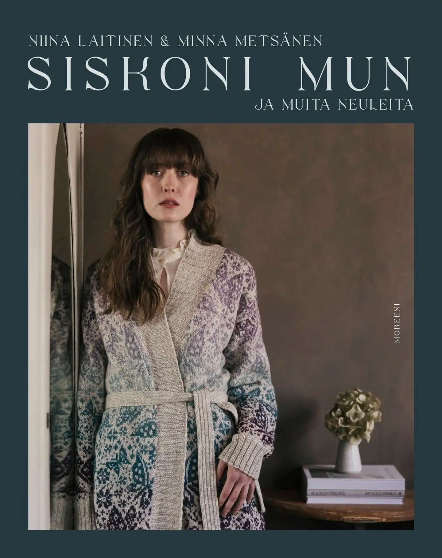 Laitinen, Siskoni mun ja muita neuleita - Design Minna Metsänen. Inspiraatio Niina Laitinen