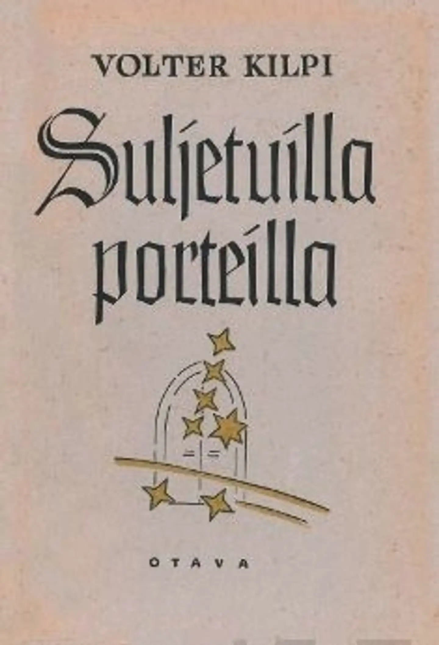 Kilpi, Suljetuilla porteilla