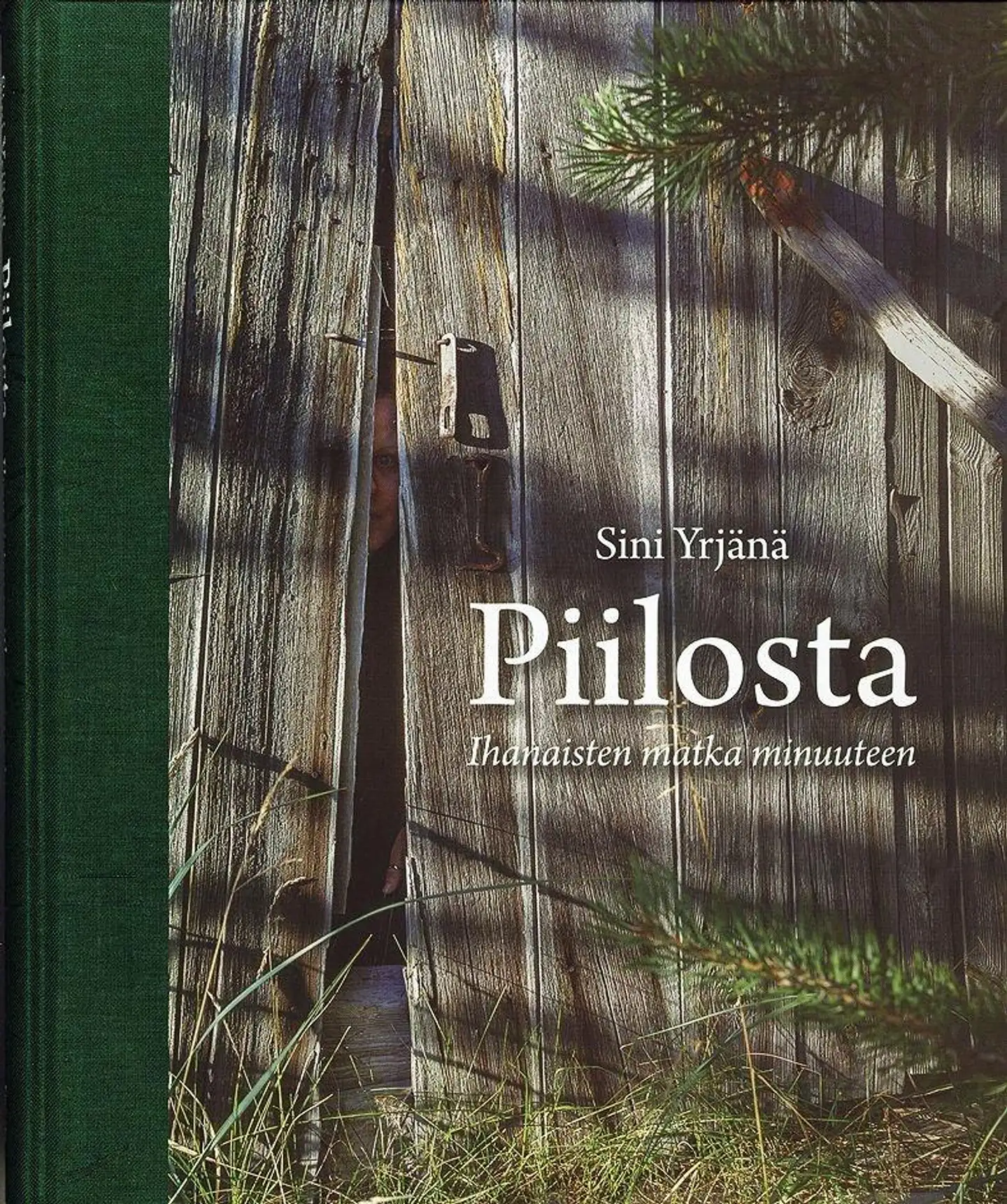 Piilosta - Ihanaisten matka minuuteen