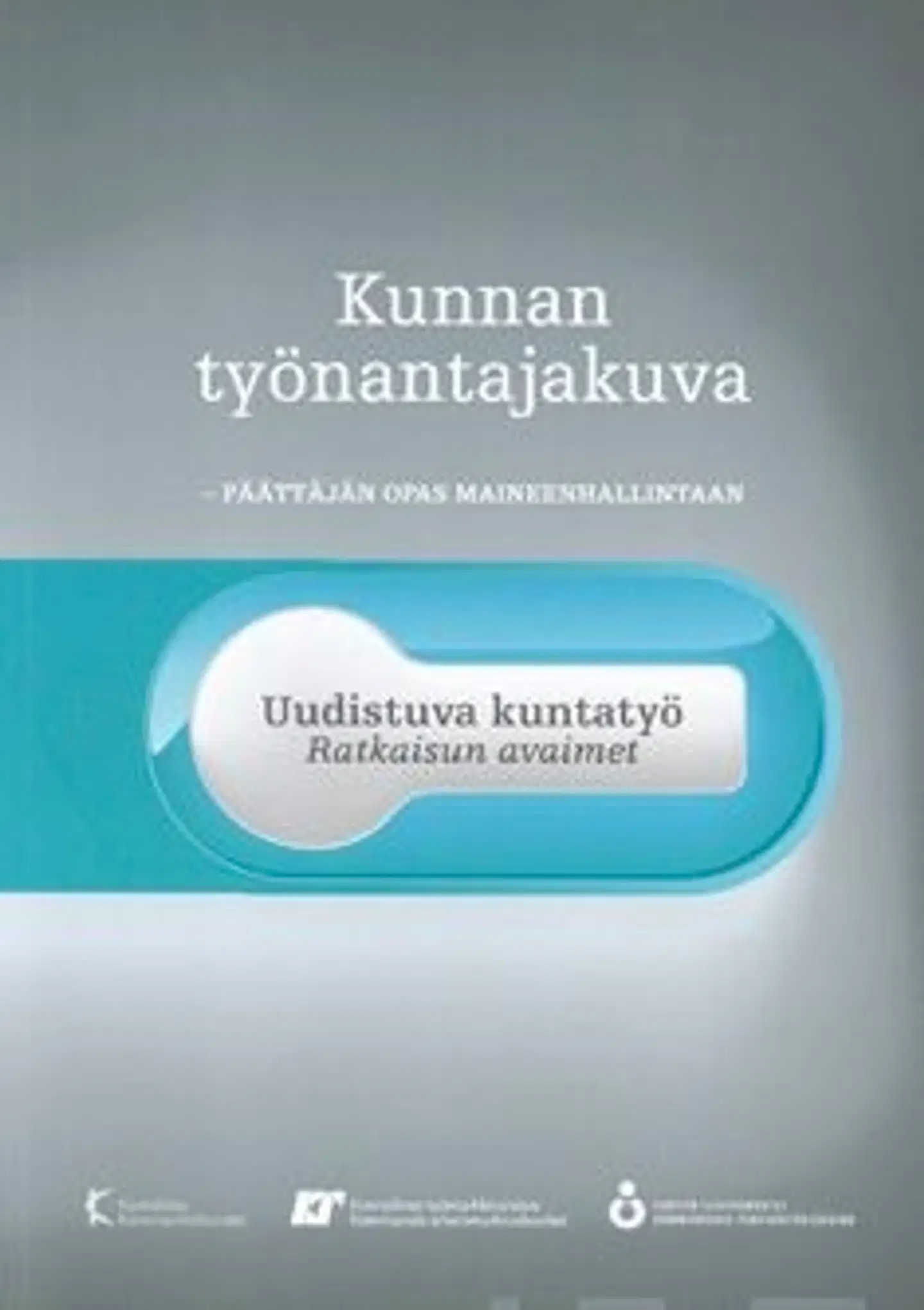 Kunnan työnantajakuva - päättäjän opas maineenhallintaan