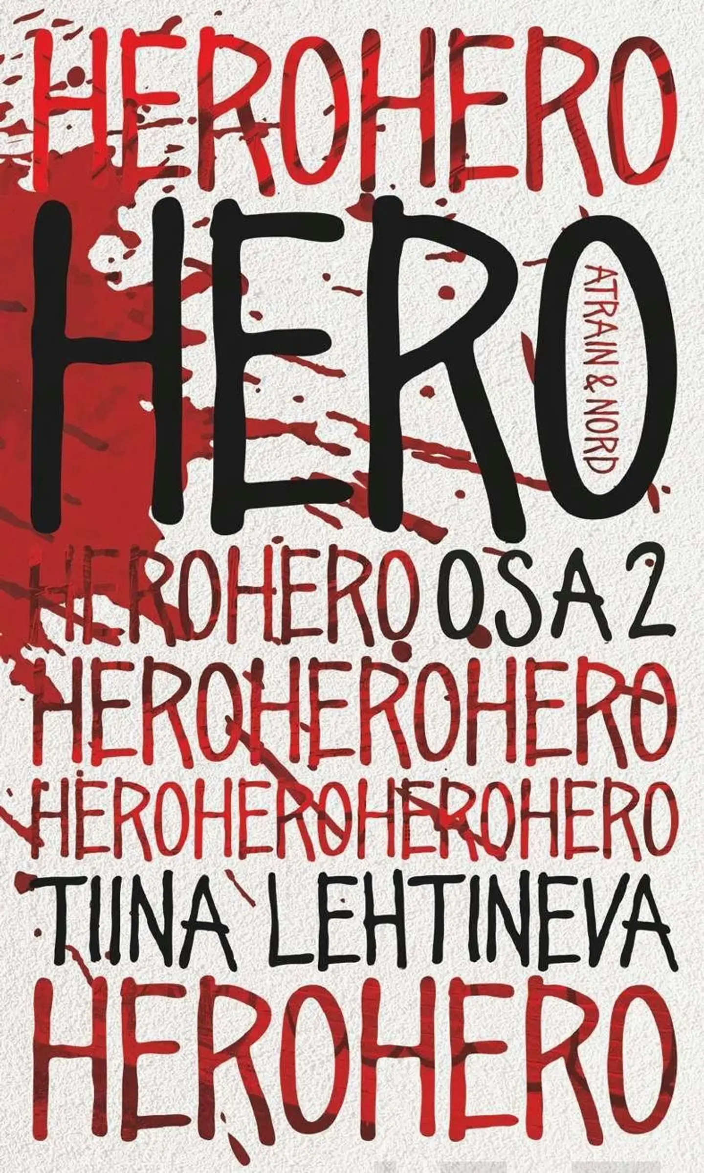 Lehtineva, Hero osa 2