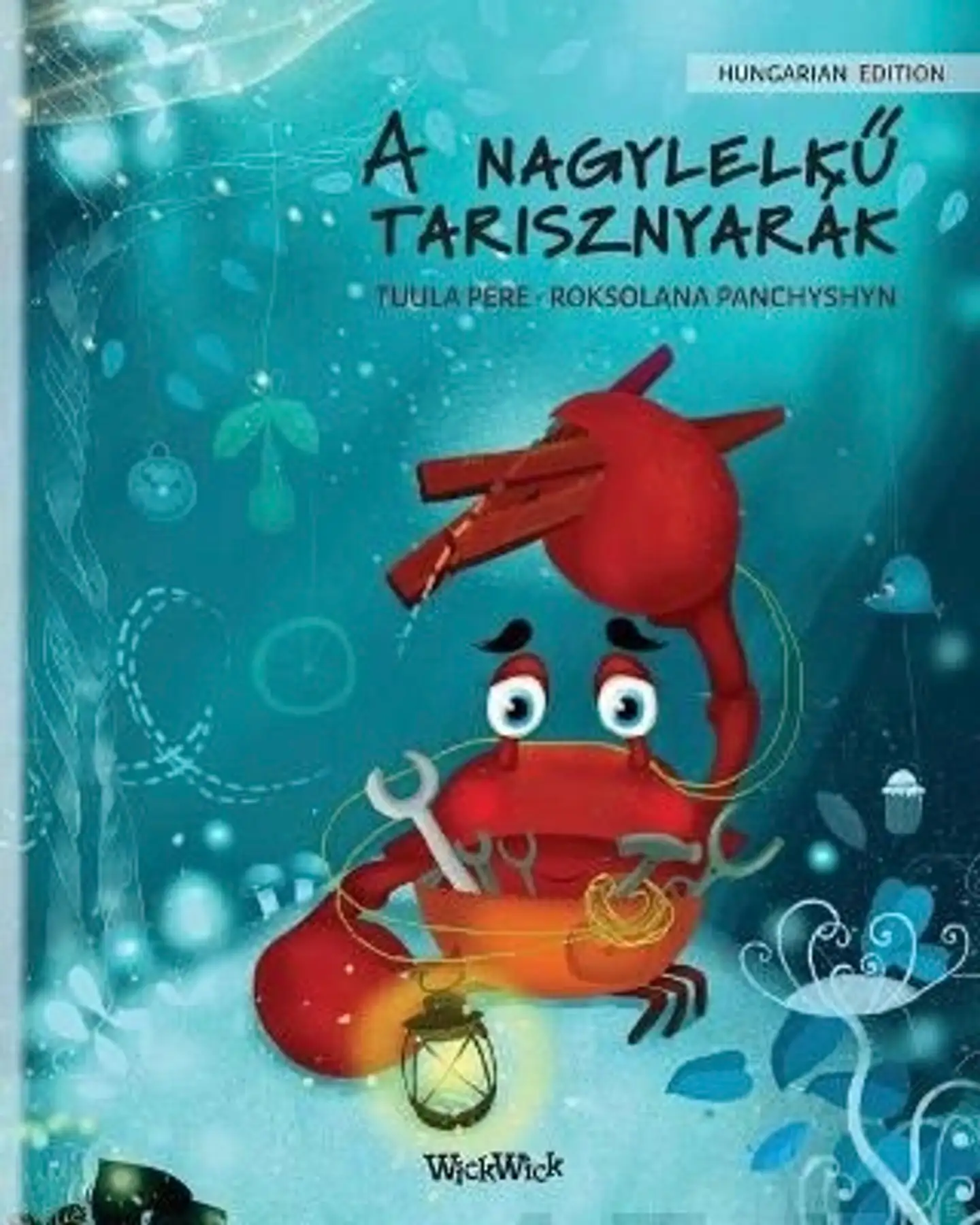 Pere, A nagylelkű tarisznyarák - Hungarian Edition of The Caring Crab