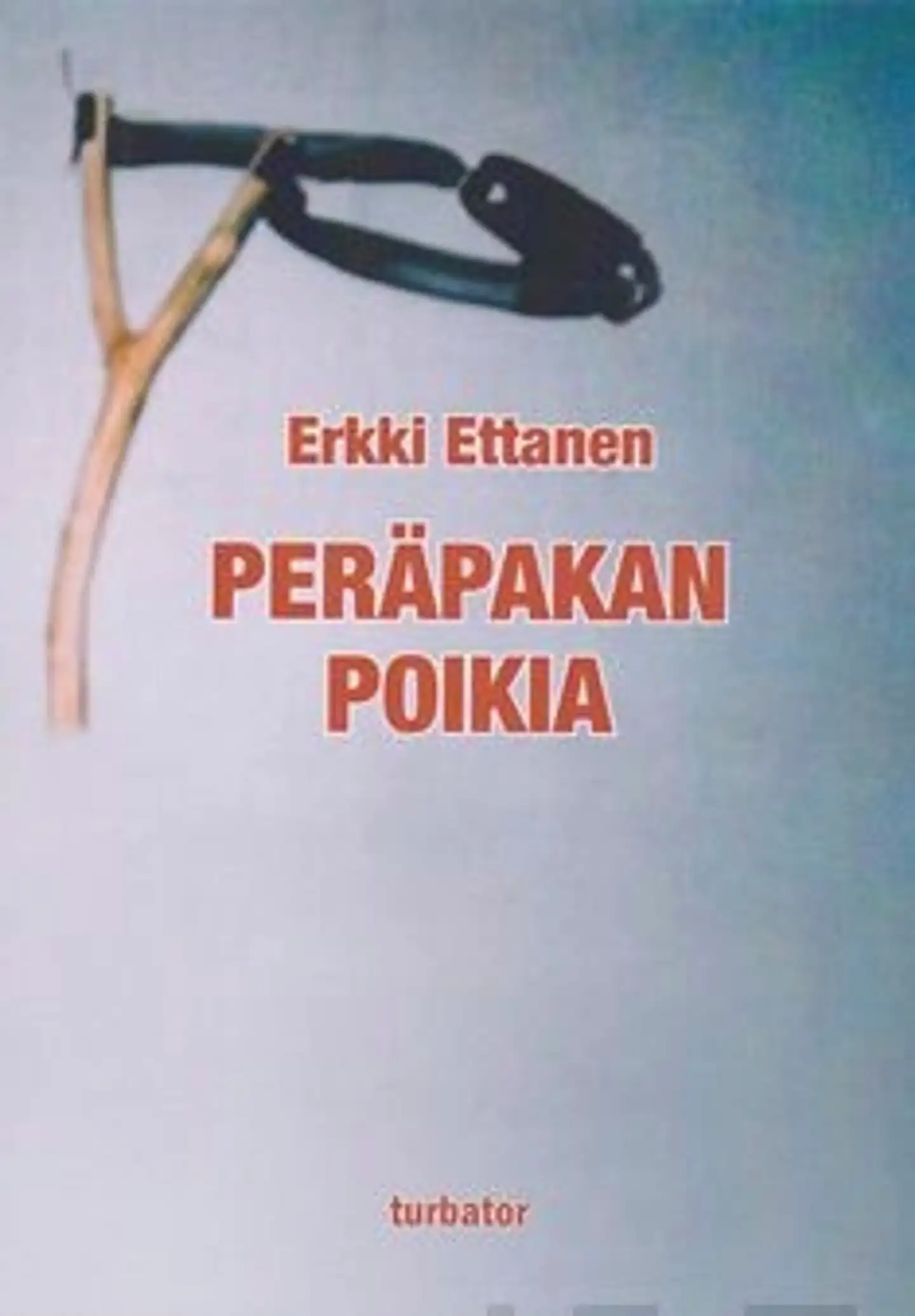 Ettanen, Peräpakan poikia