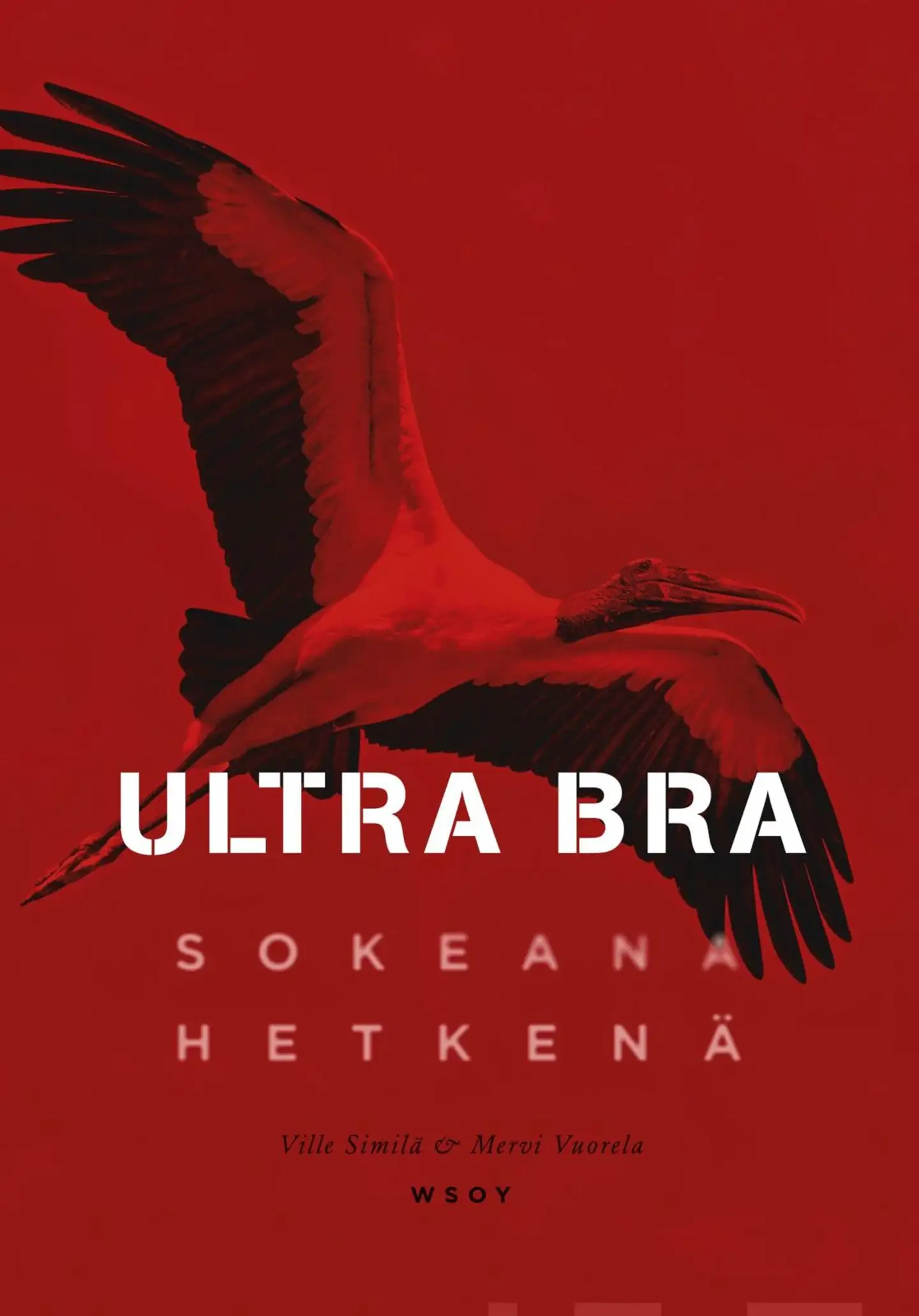 Similä, Ultra Bra - Sokeana hetkenä