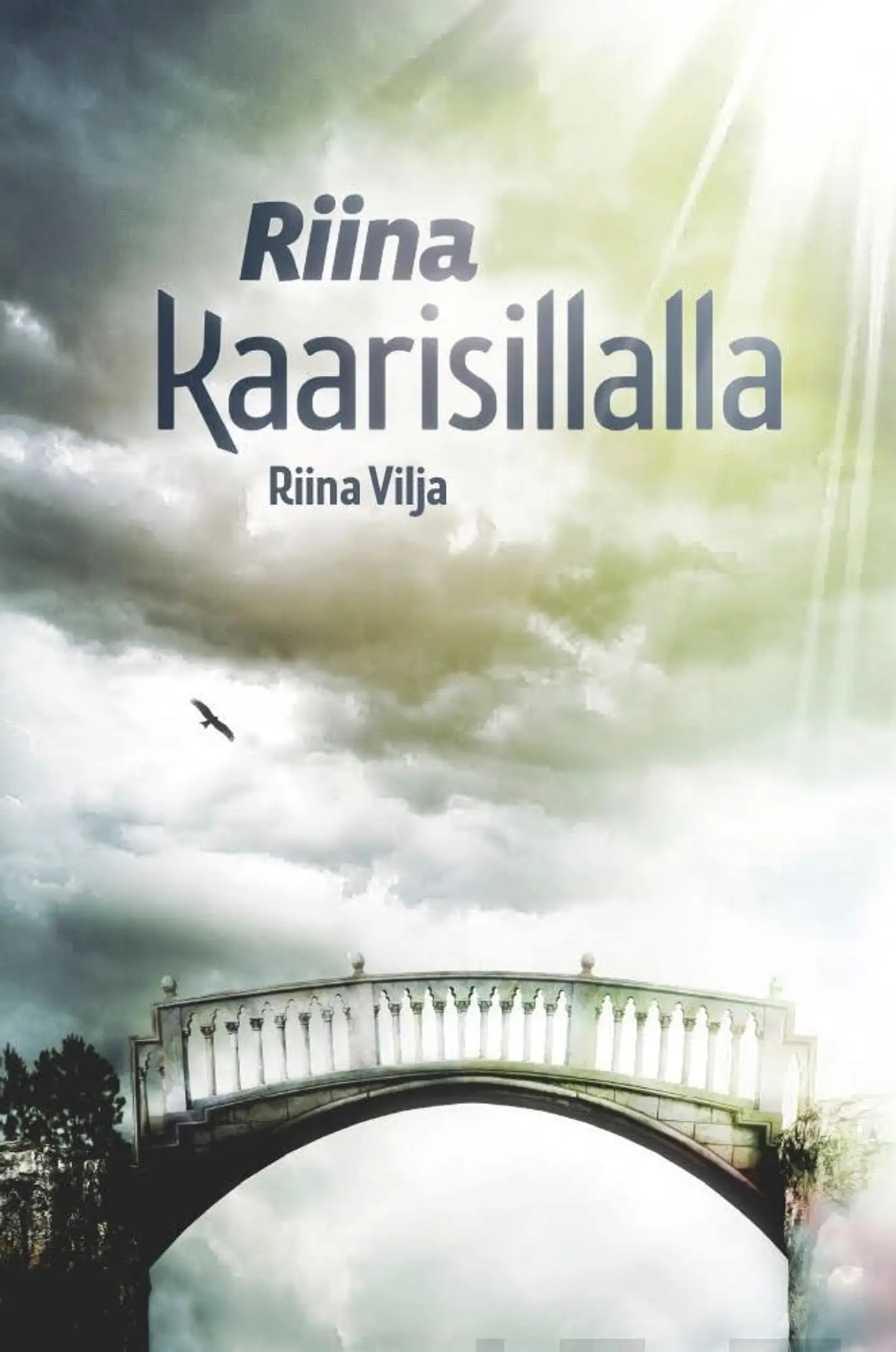 Vilja, Riina kaarisillalla