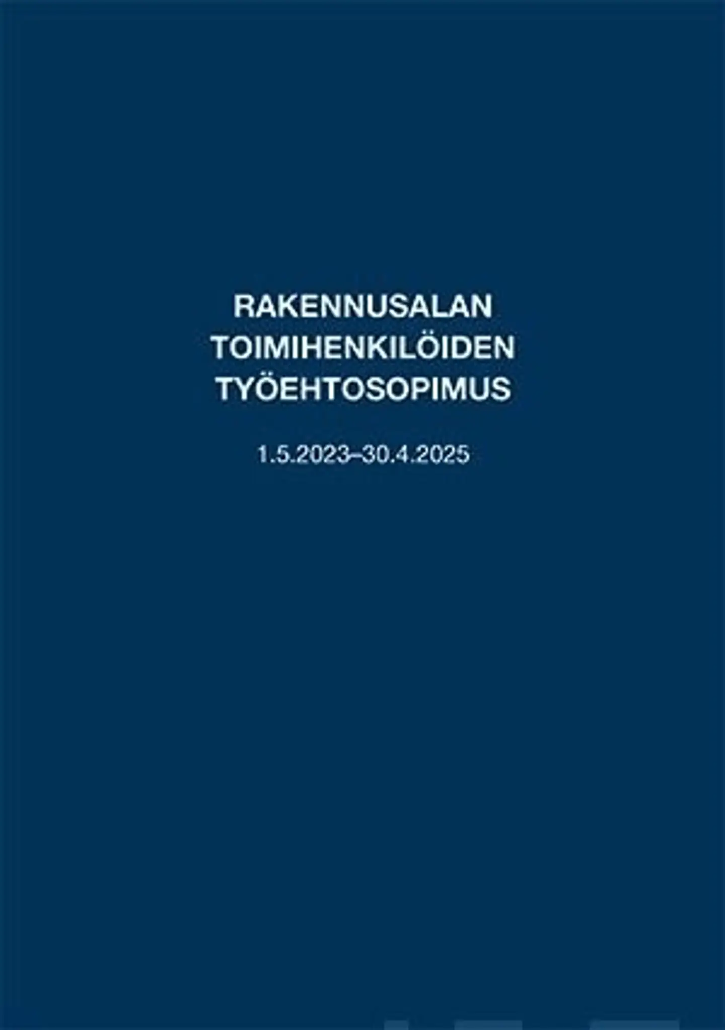 Rakennusalan toimihenkilöiden työehtosopimus 1.5.2023-30.4.2025