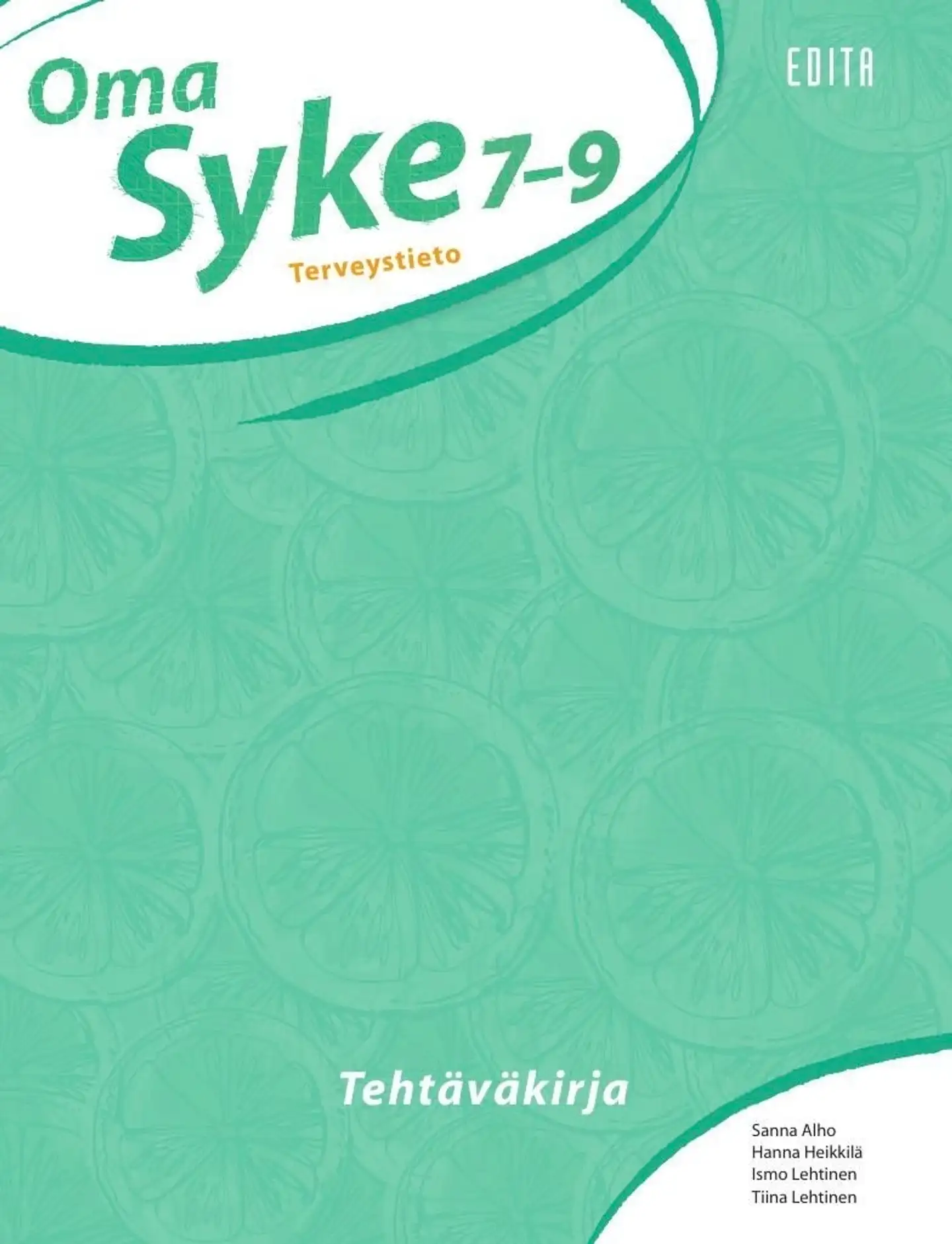 Alho, Syke 7 - 9 Tehtäväkirja - Terveystieto