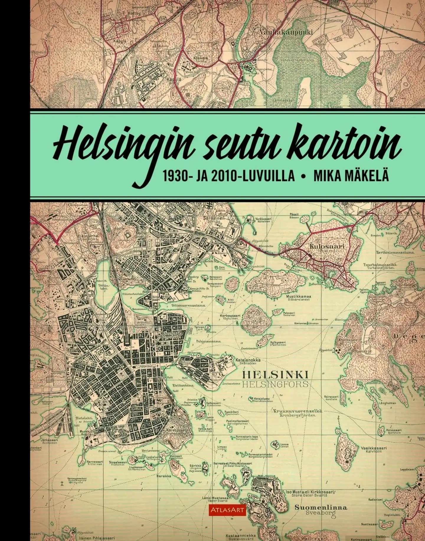 Mäkelä, Helsingin seutu kartoin - 1930- ja 2010-luvuilla