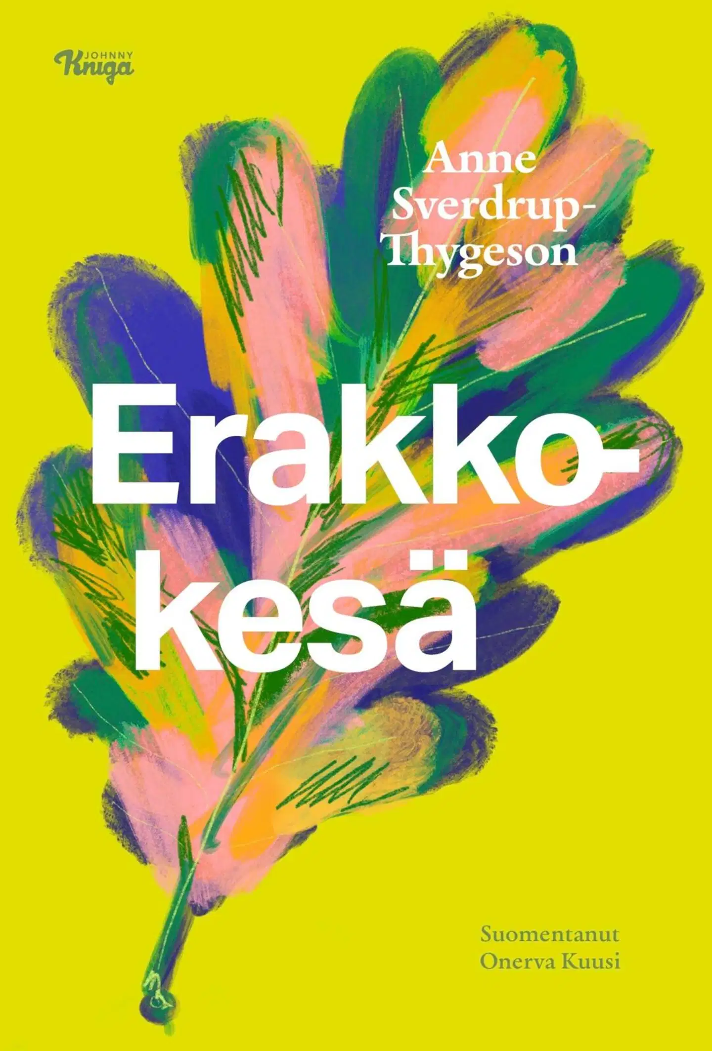 Sverdrup-Thygeson, Erakkokesä