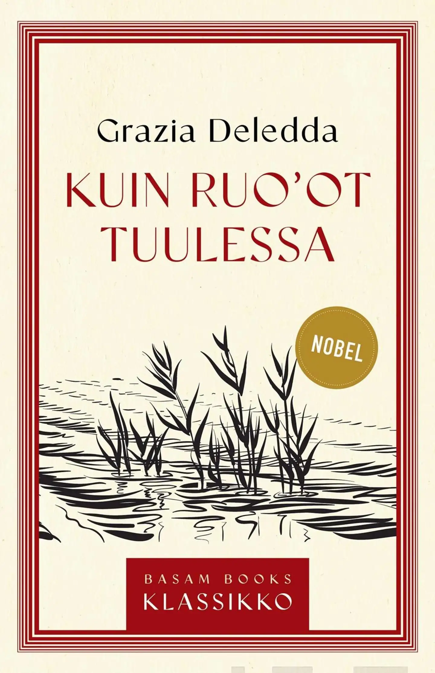 Deledda, Kuin ruo'ot tuulessa