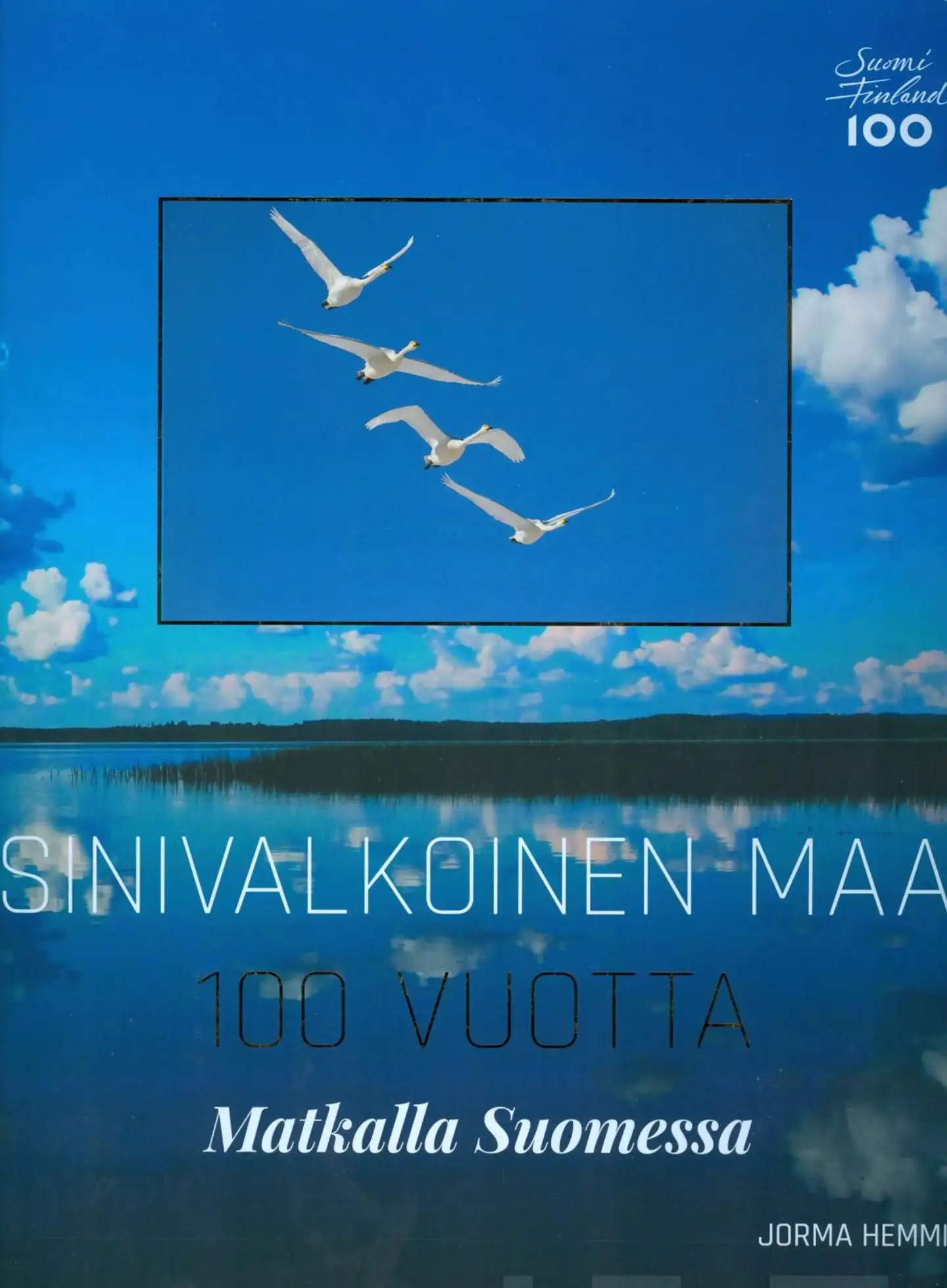 Hemmi, Sinivalkoinen maa 100 vuotta - Matkalla Suomessa
