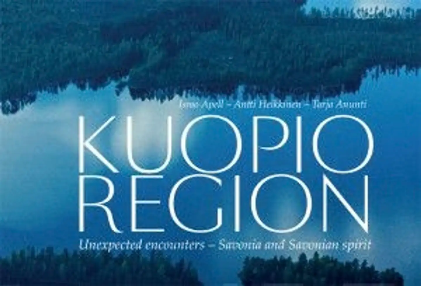 Apell, Kuopio Region - Unexpected encounters : Savonia and Savonian spirit